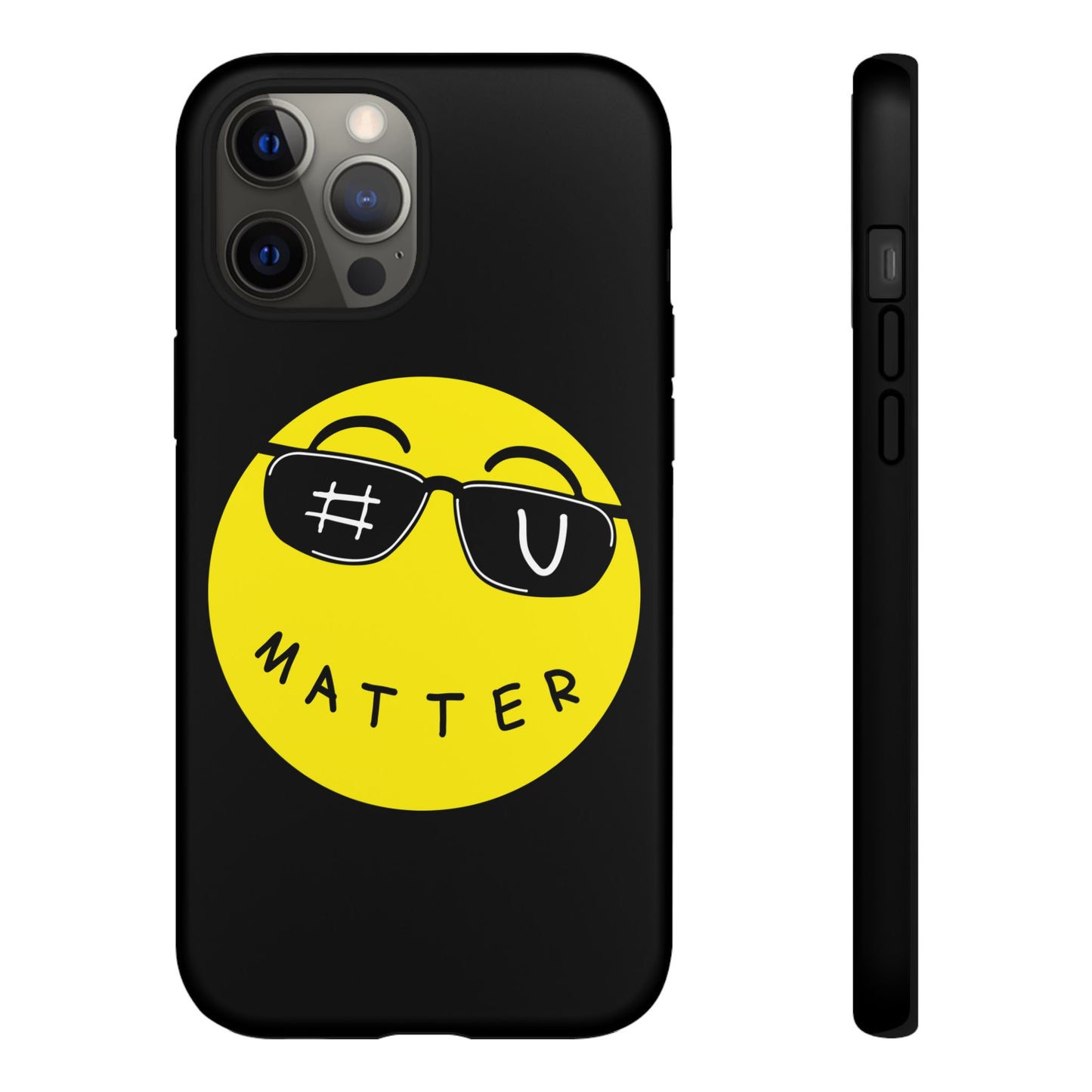 U Matter Tough Phone Case