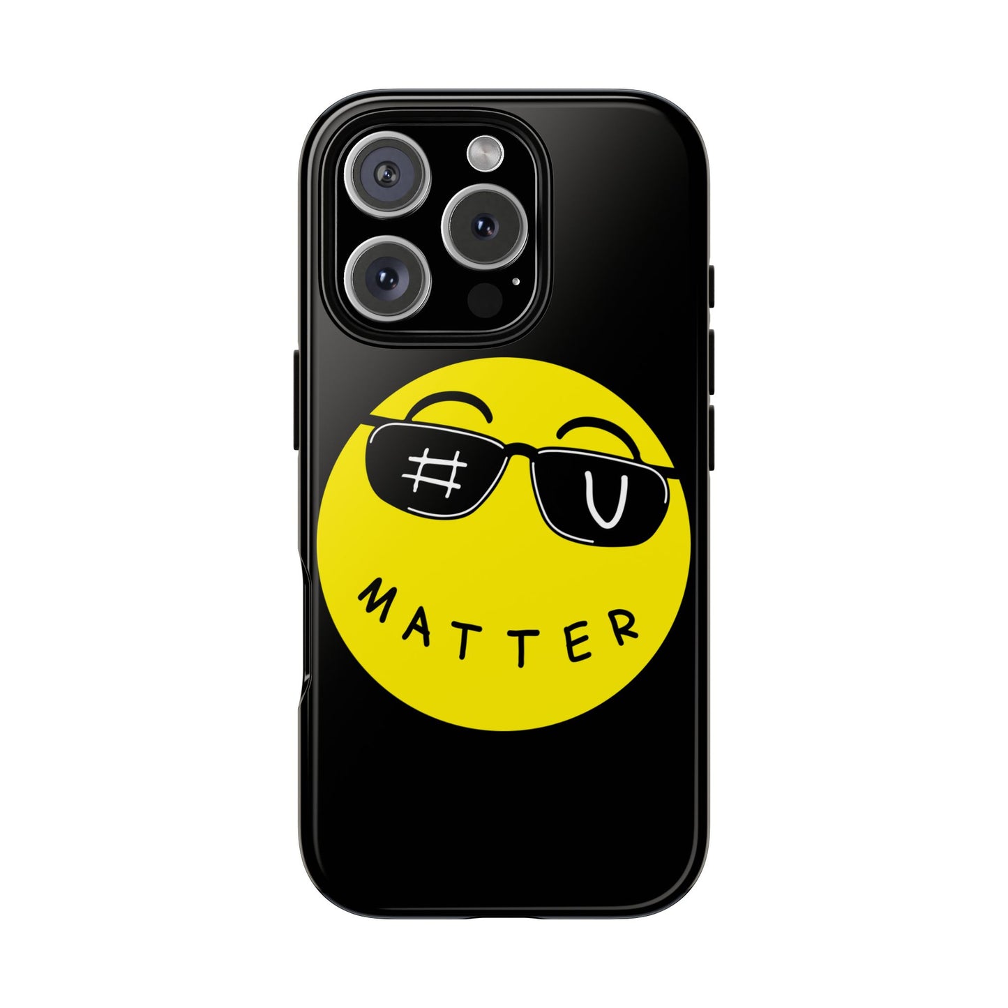 U Matter Tough Phone Case