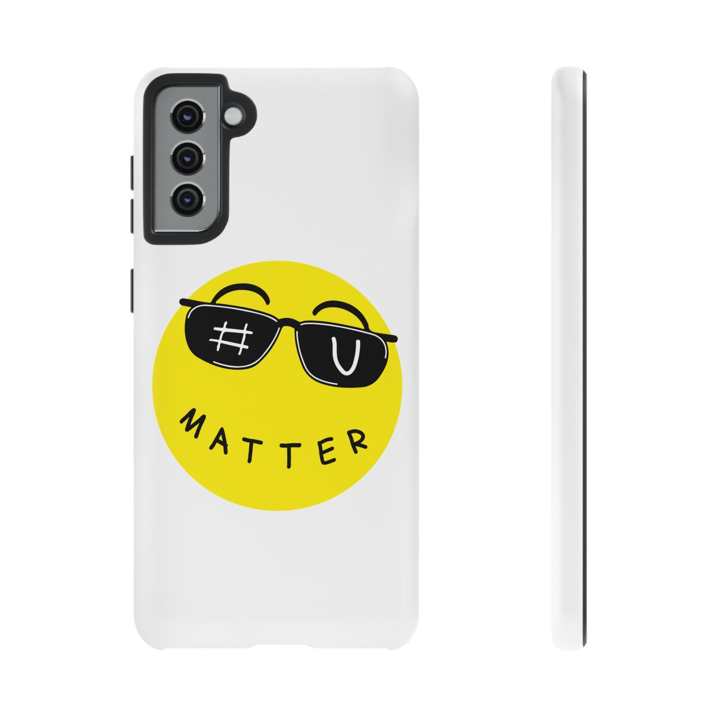 U Matter Tough Phone Case