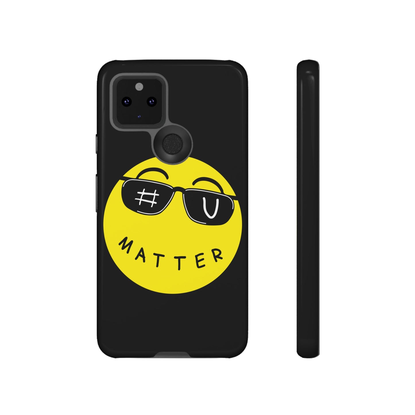 U Matter Tough Phone Case