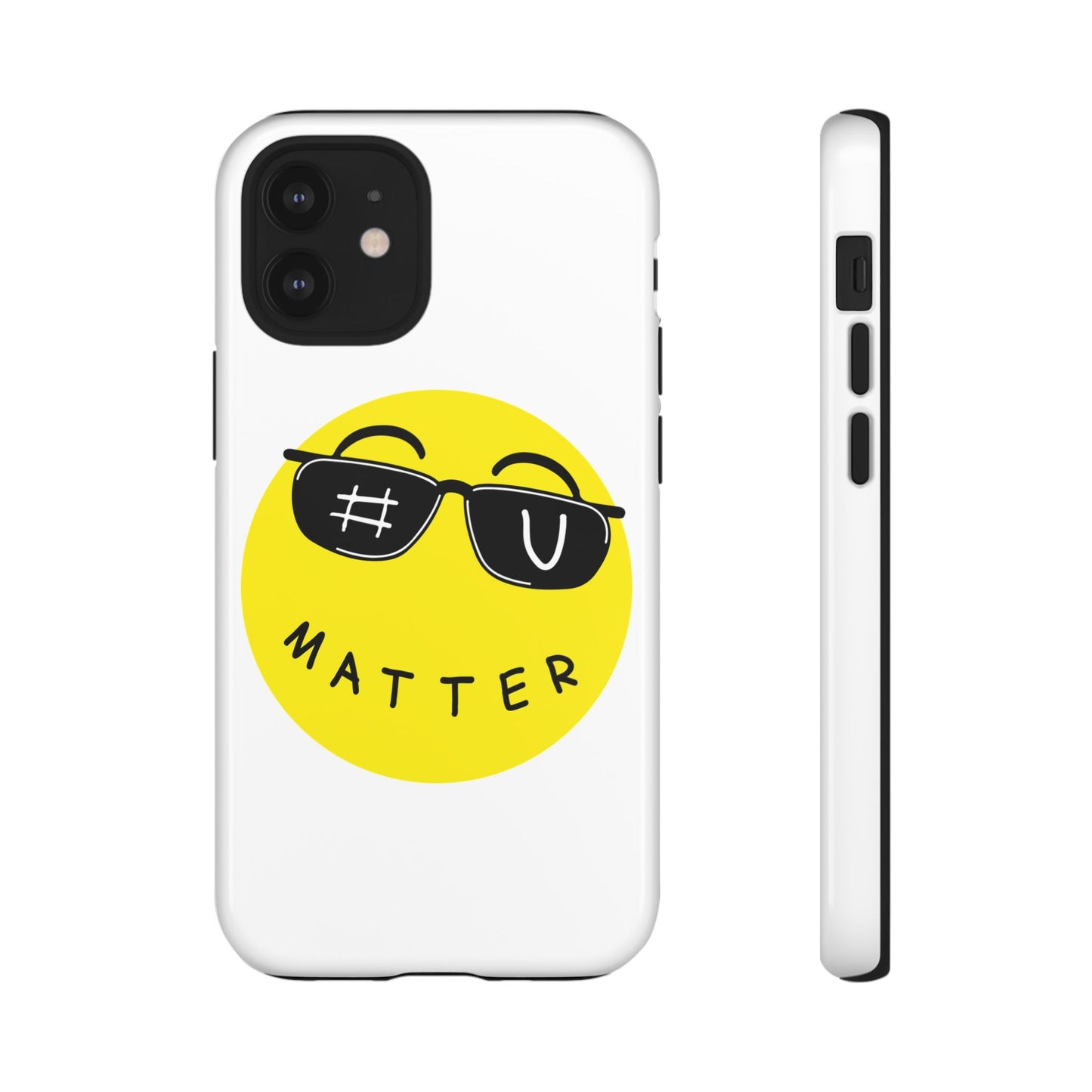 U Matter Tough Phone Case