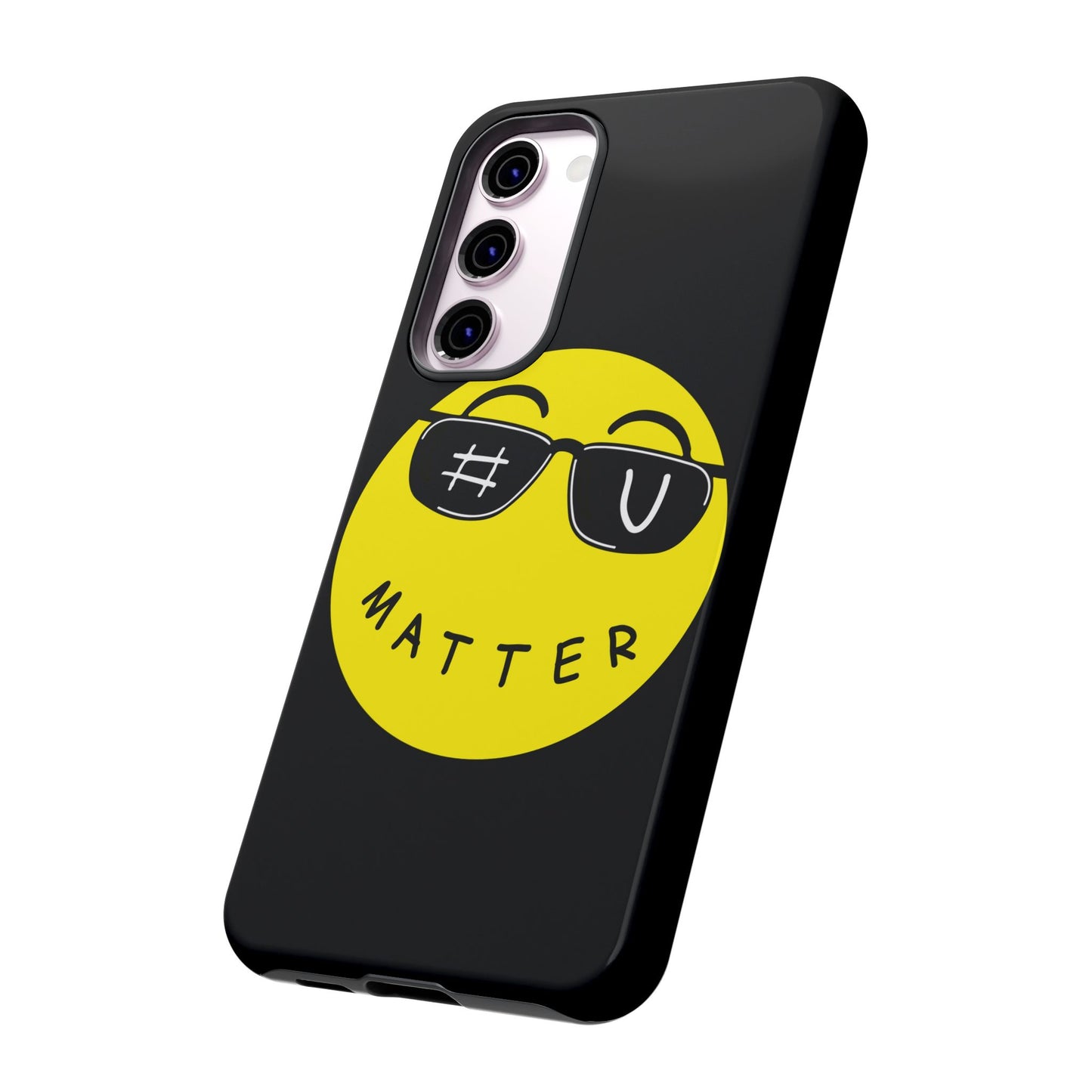 U Matter Tough Phone Case