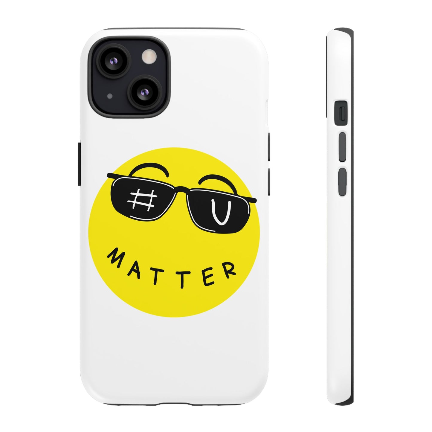 U Matter Tough Phone Case