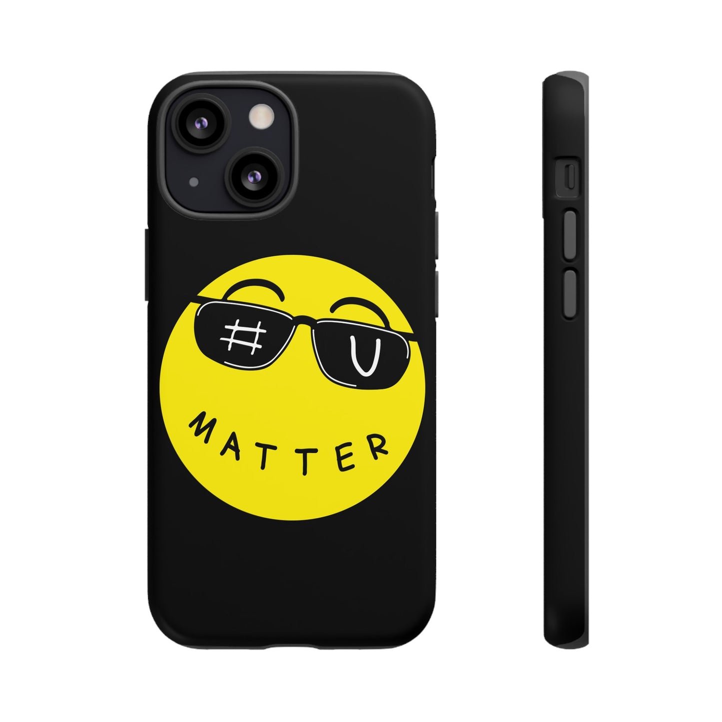 U Matter Tough Phone Case