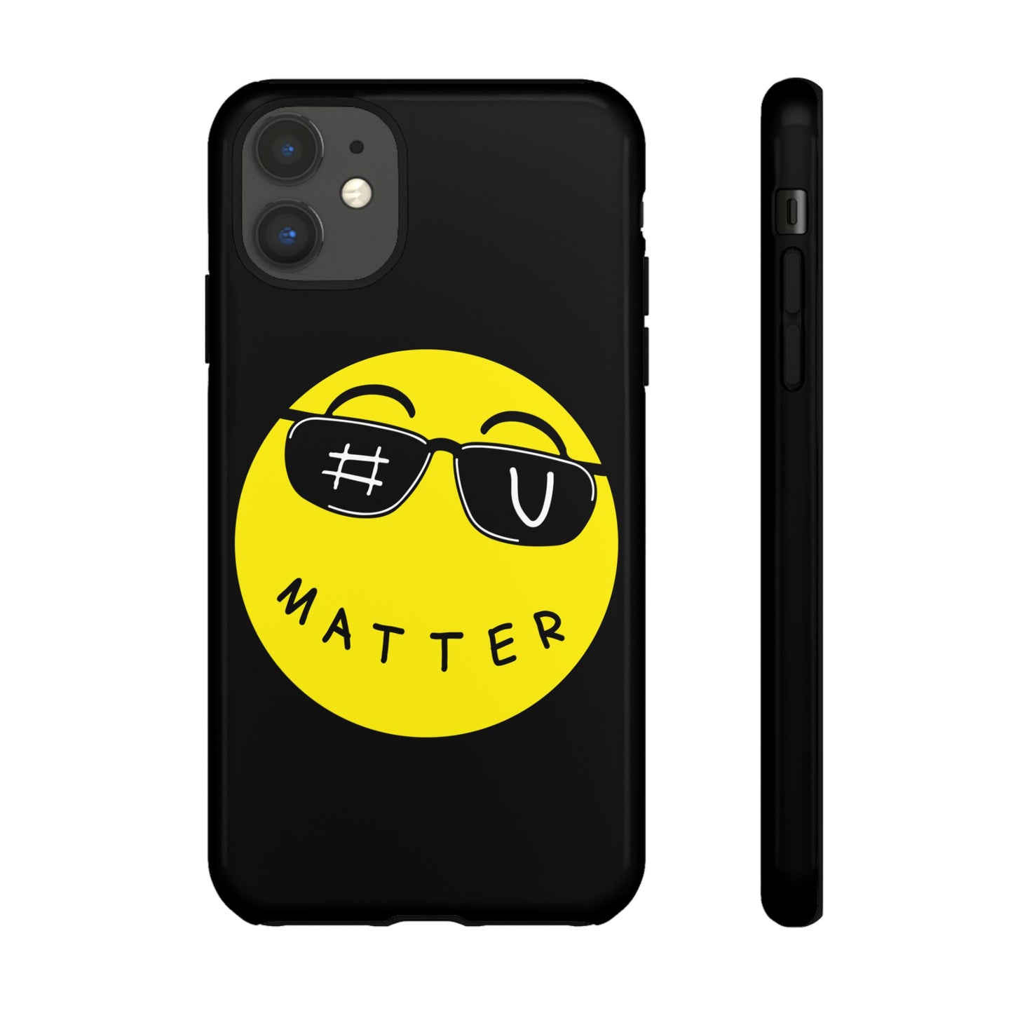 U Matter Tough Phone Case