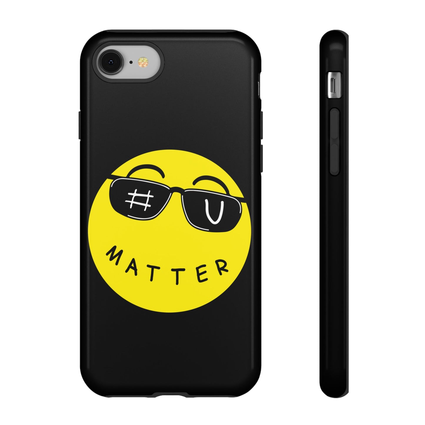 U Matter Tough Phone Case