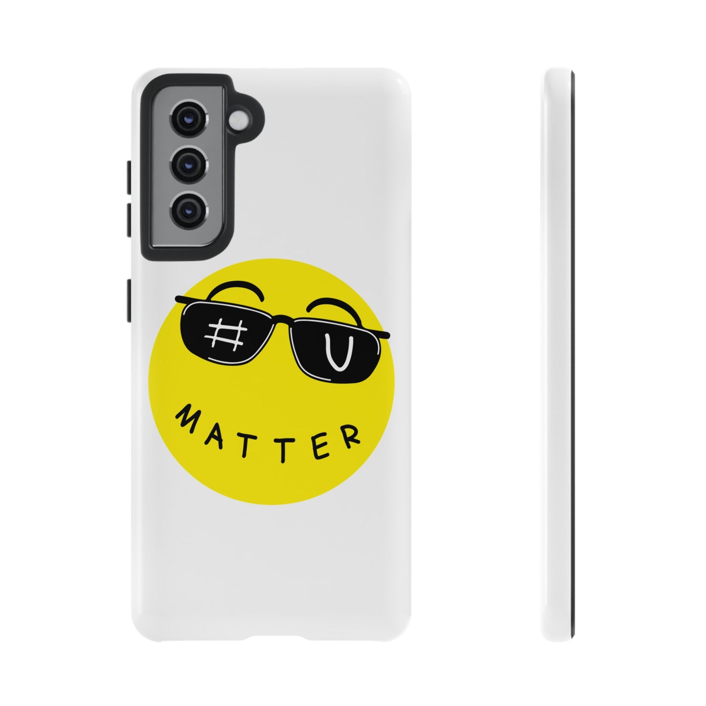 U Matter Tough Phone Case