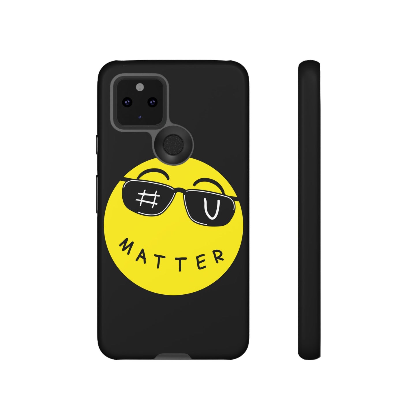 U Matter Tough Phone Case