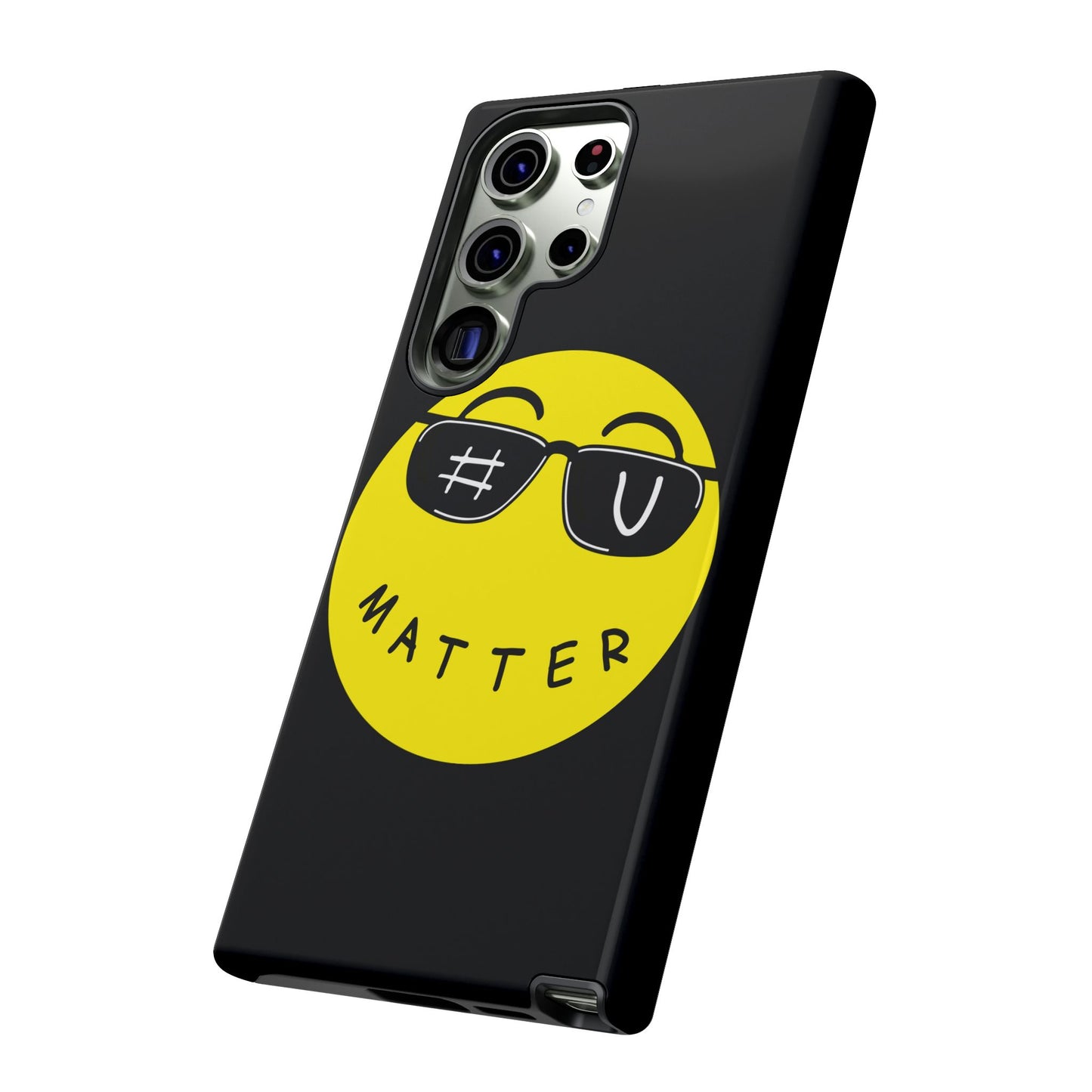 U Matter Tough Phone Case