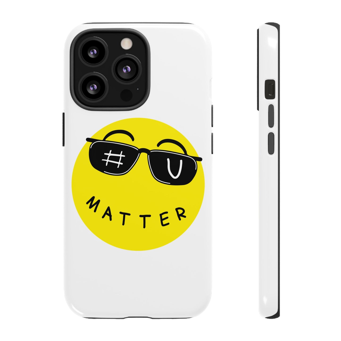 U Matter Tough Phone Case