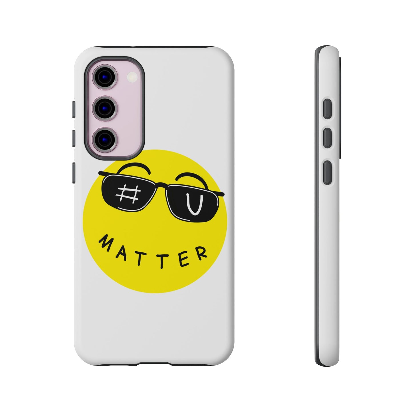 U Matter Tough Phone Case