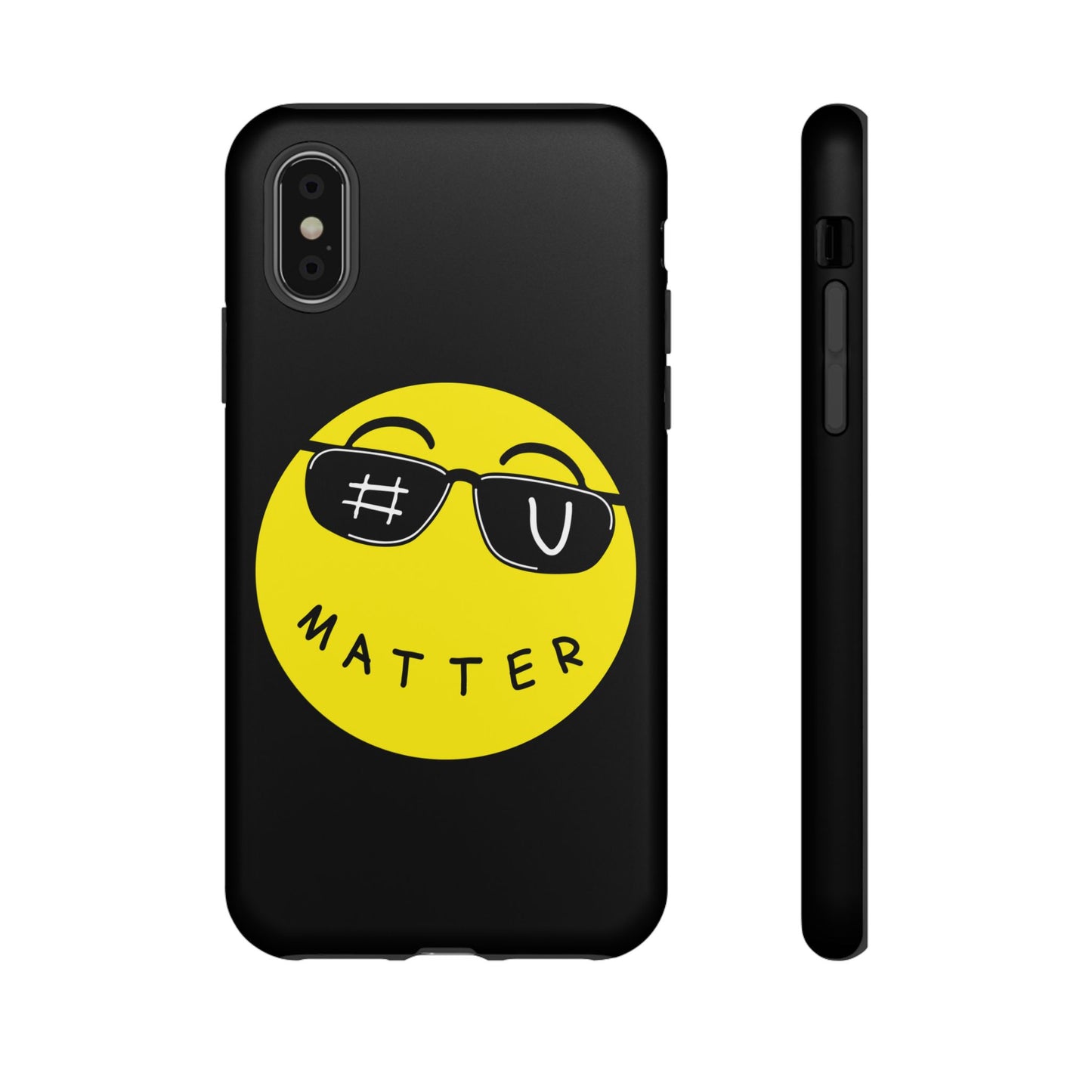 U Matter Tough Phone Case