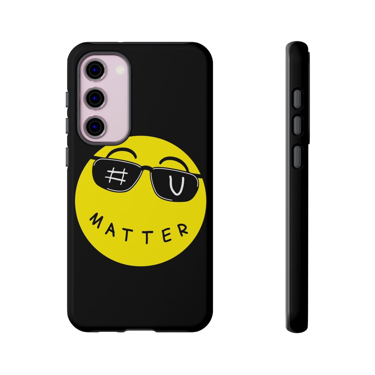 U Matter Tough Phone Case