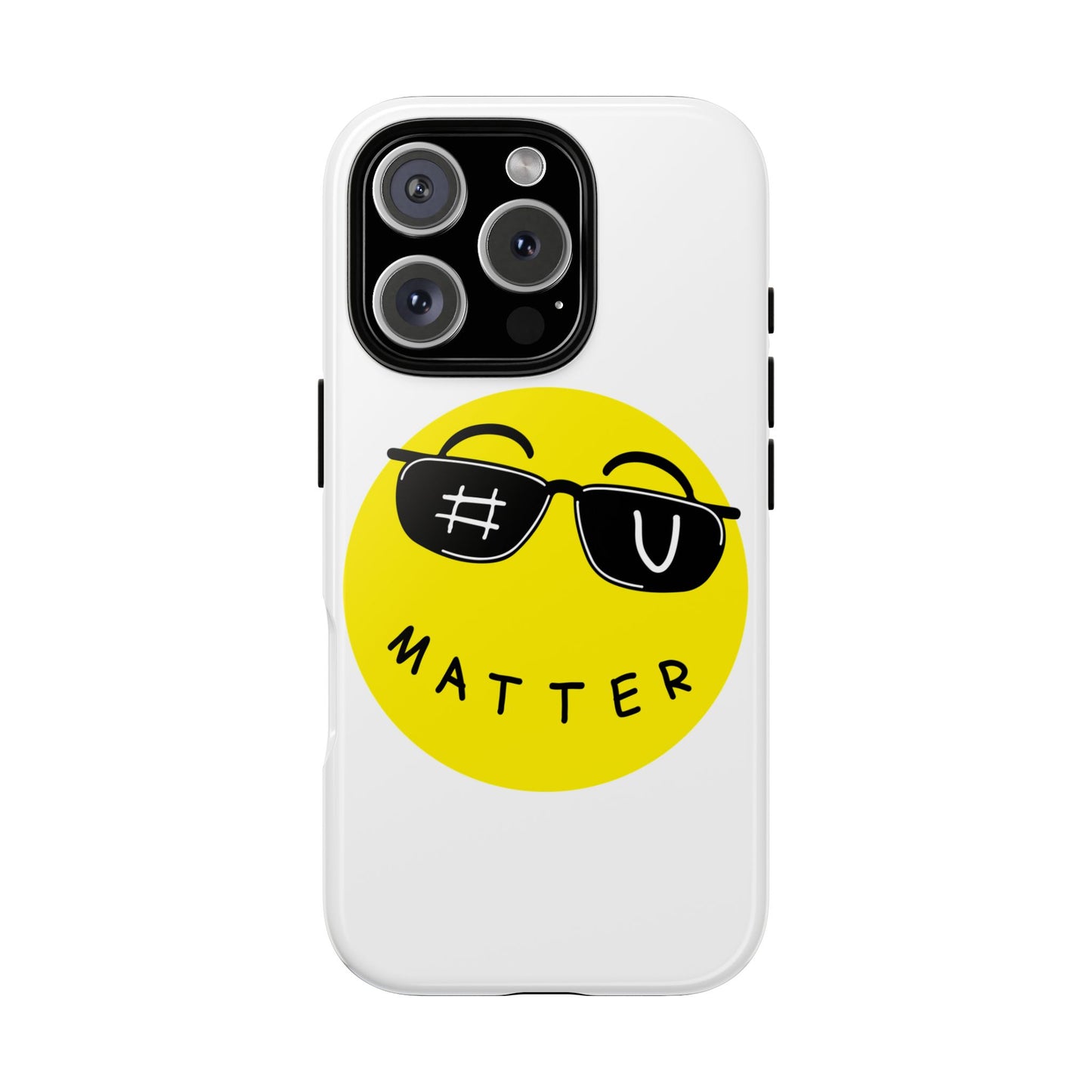 U Matter Tough Phone Case