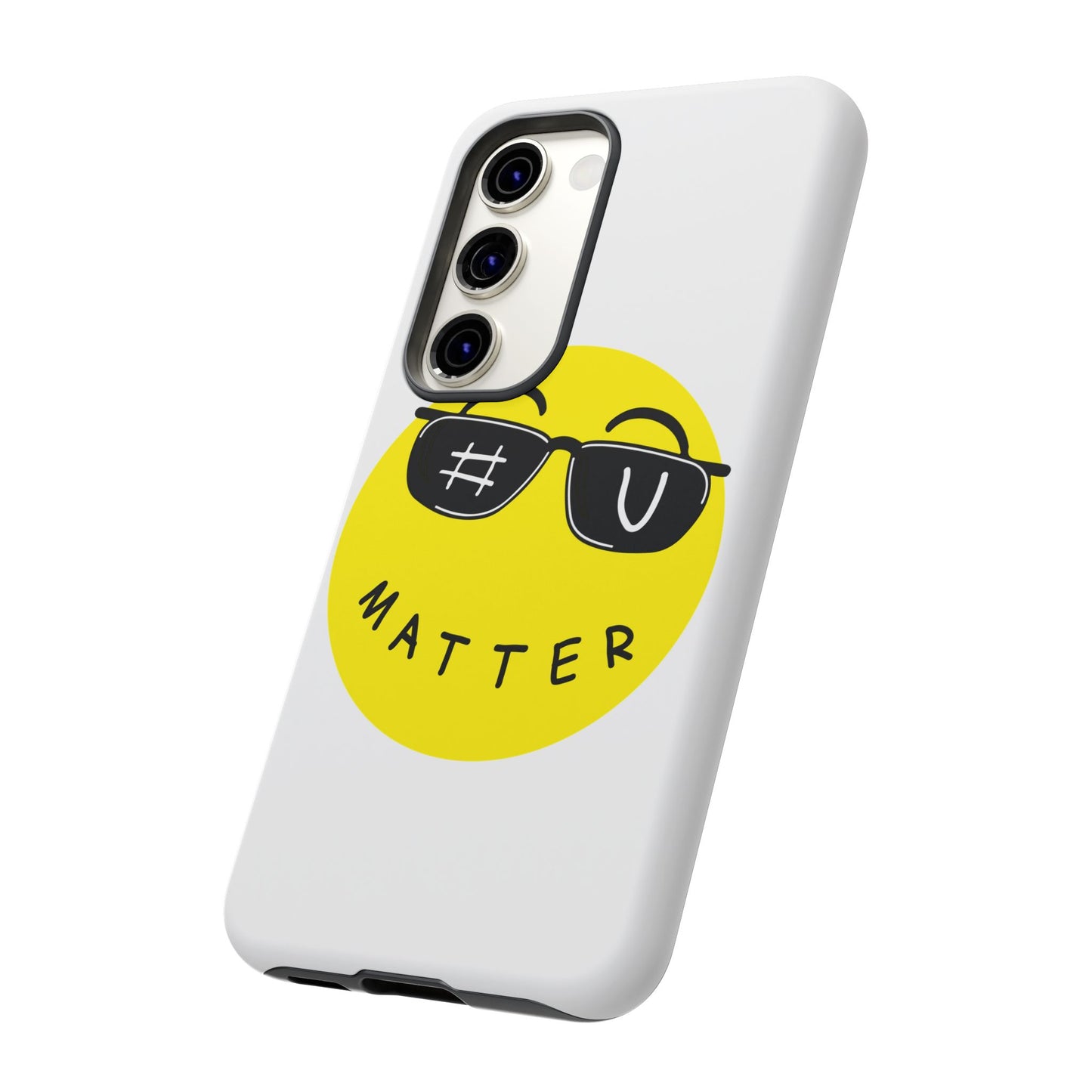 U Matter Tough Phone Case