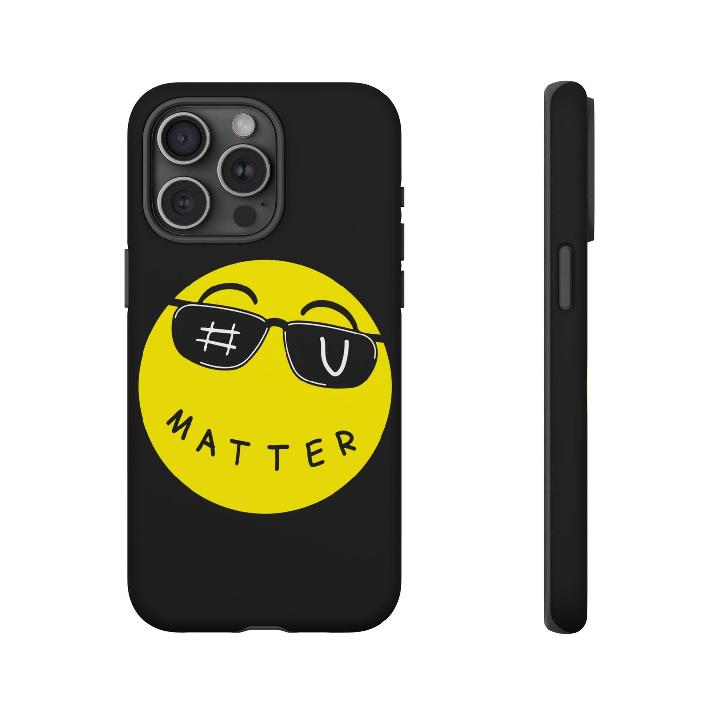 U Matter Tough Phone Case