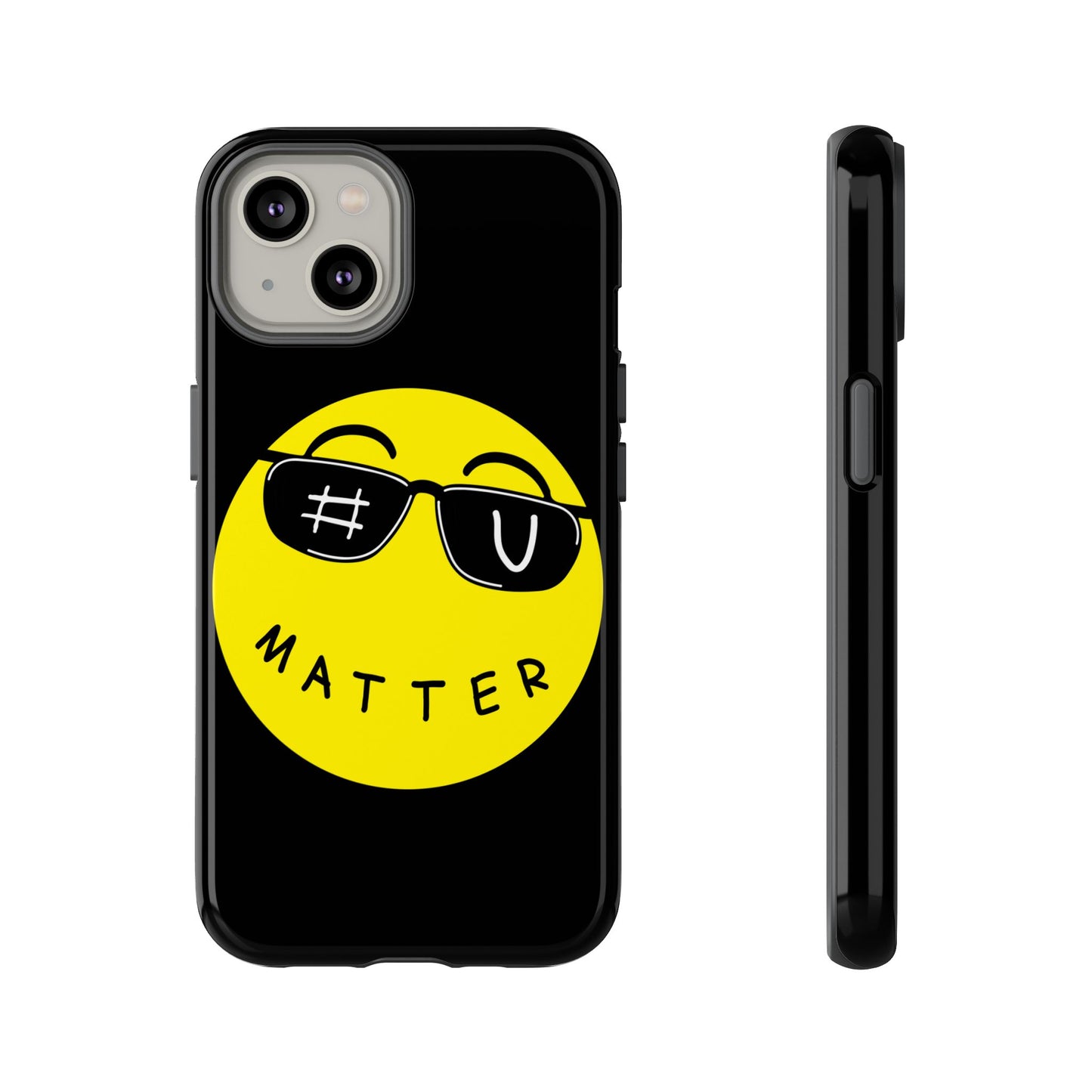 U Matter Tough Phone Case