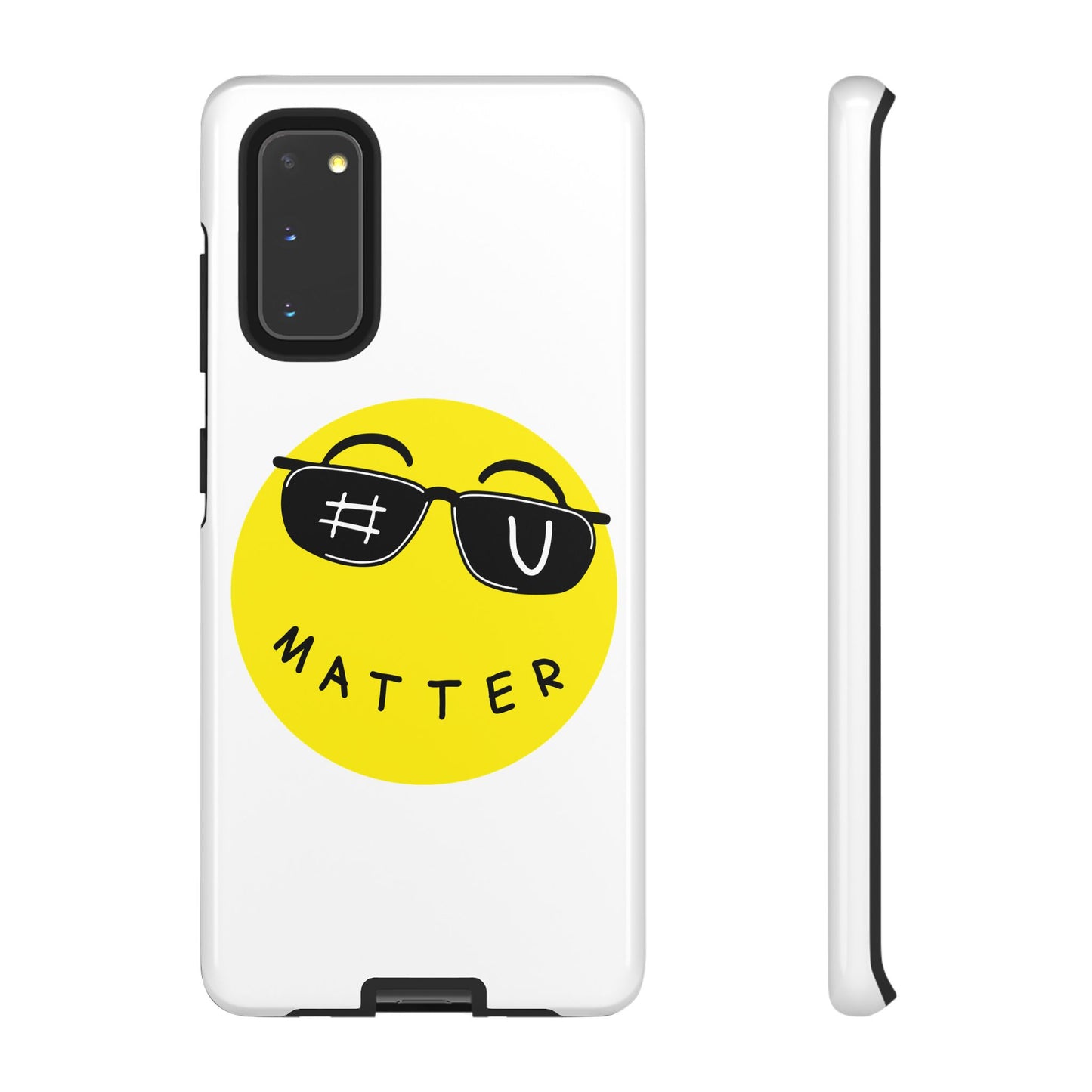 U Matter Tough Phone Case