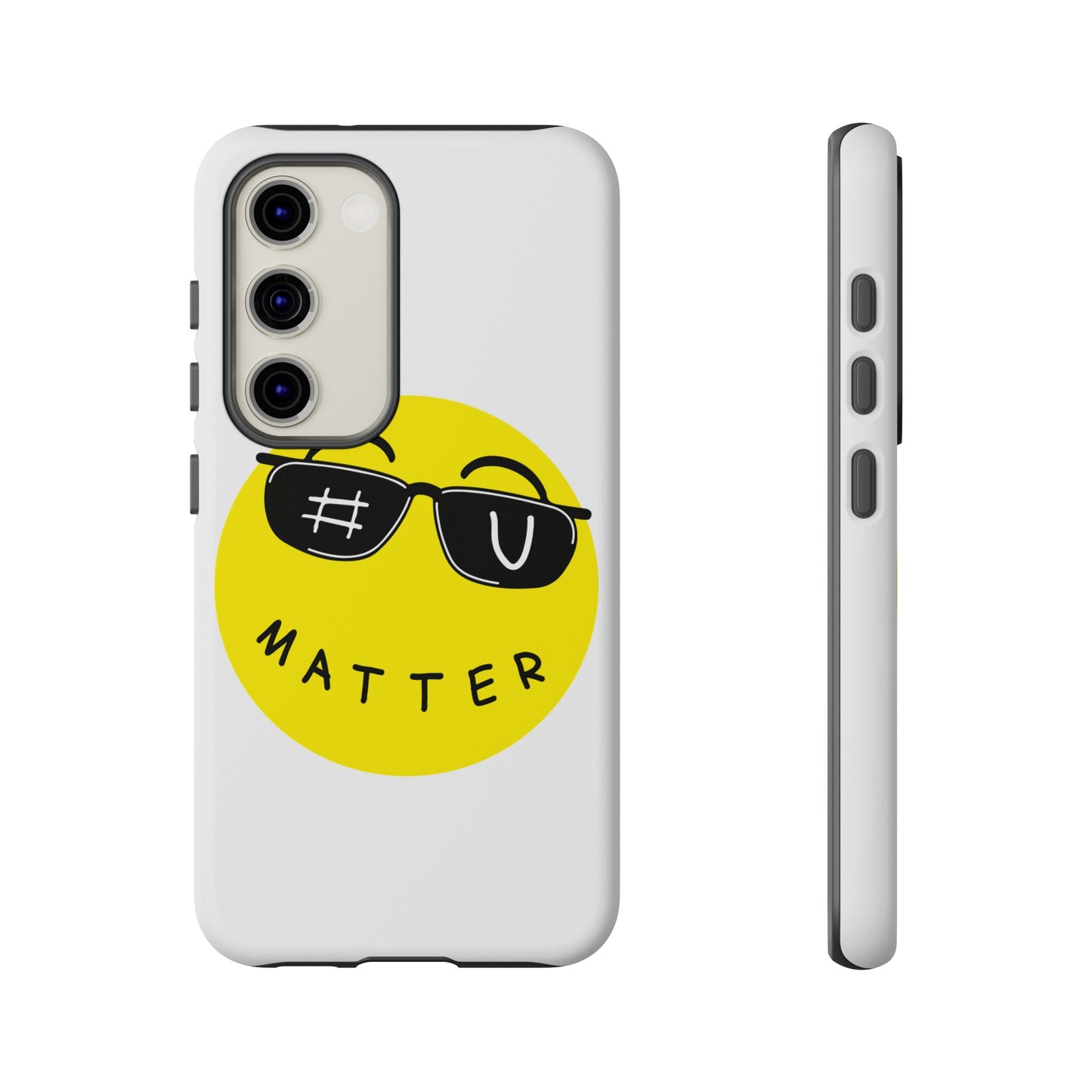 U Matter Tough Phone Case