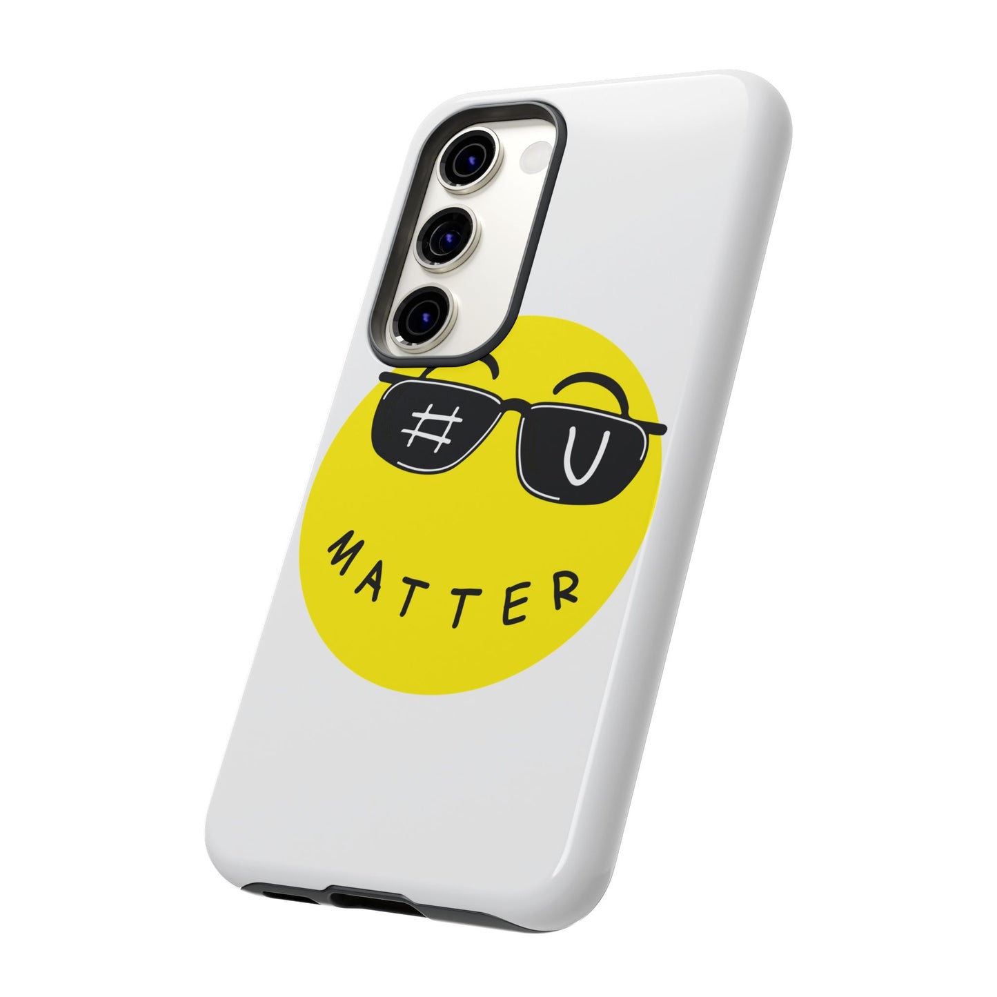 U Matter Tough Phone Case