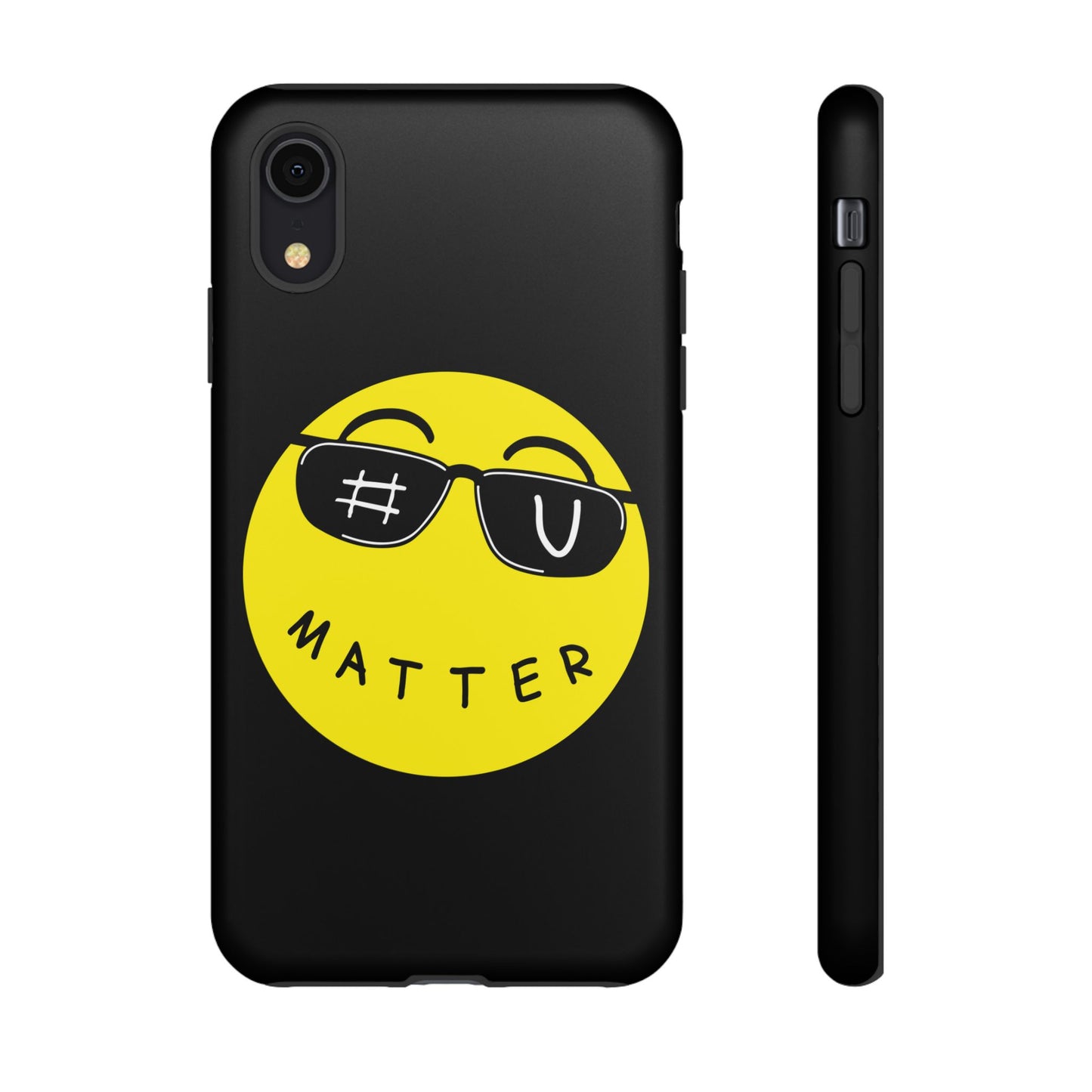 U Matter Tough Phone Case