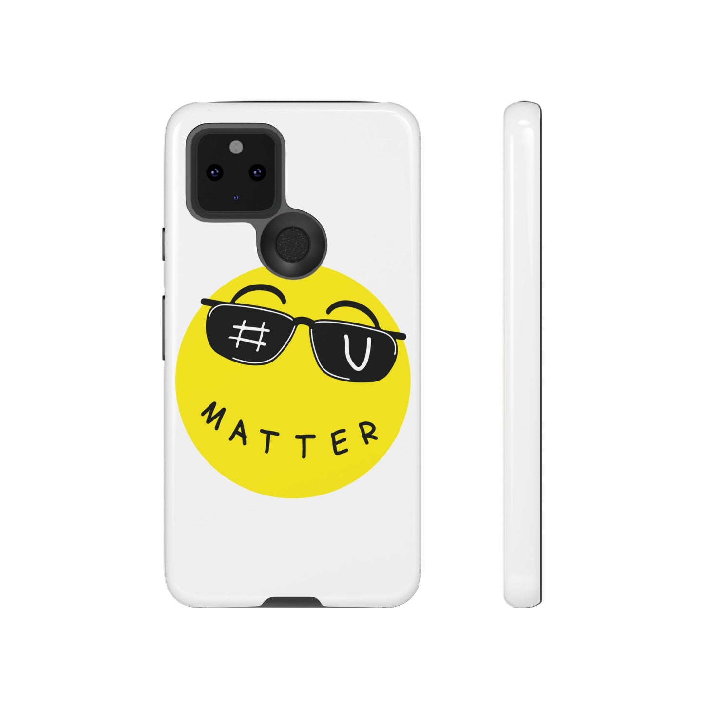 U Matter Tough Phone Case