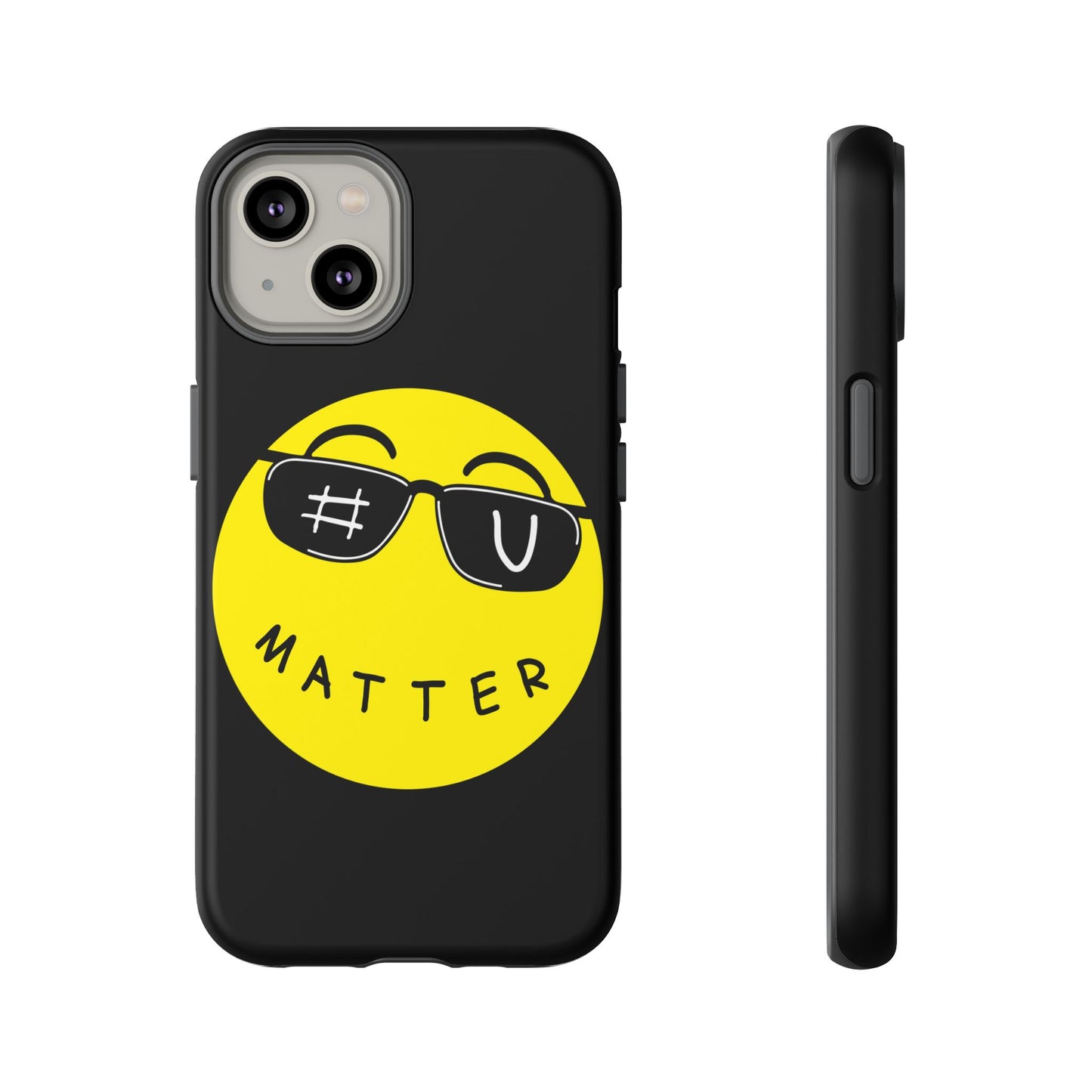 U Matter Tough Phone Case