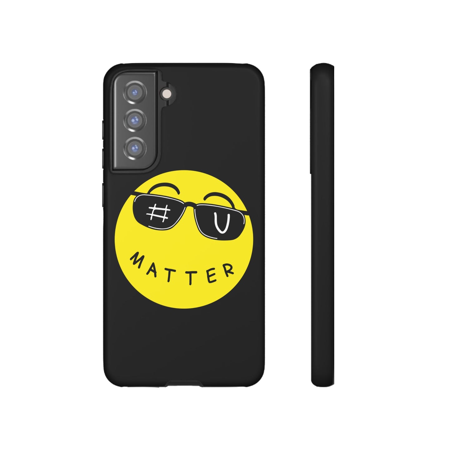 U Matter Tough Phone Case