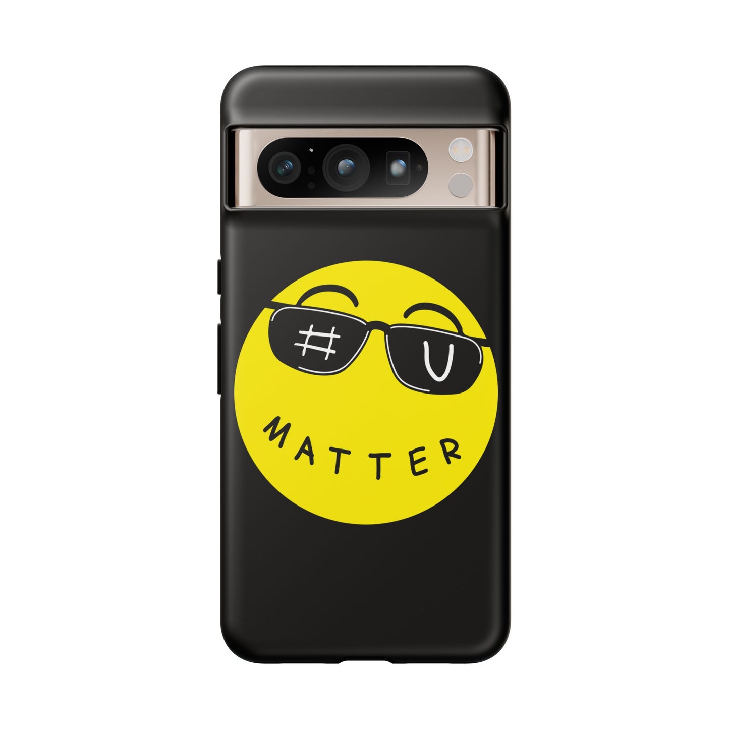 U Matter Tough Phone Case