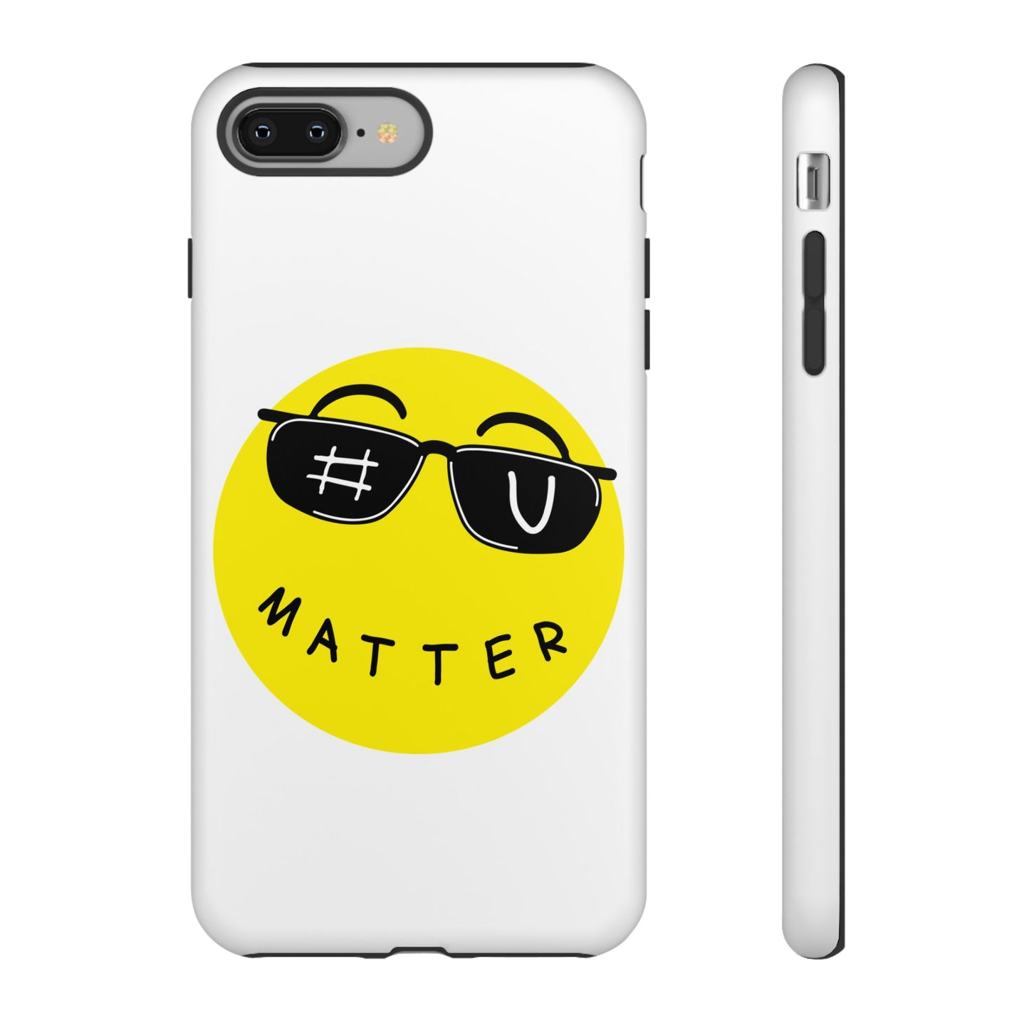 U Matter Tough Phone Case