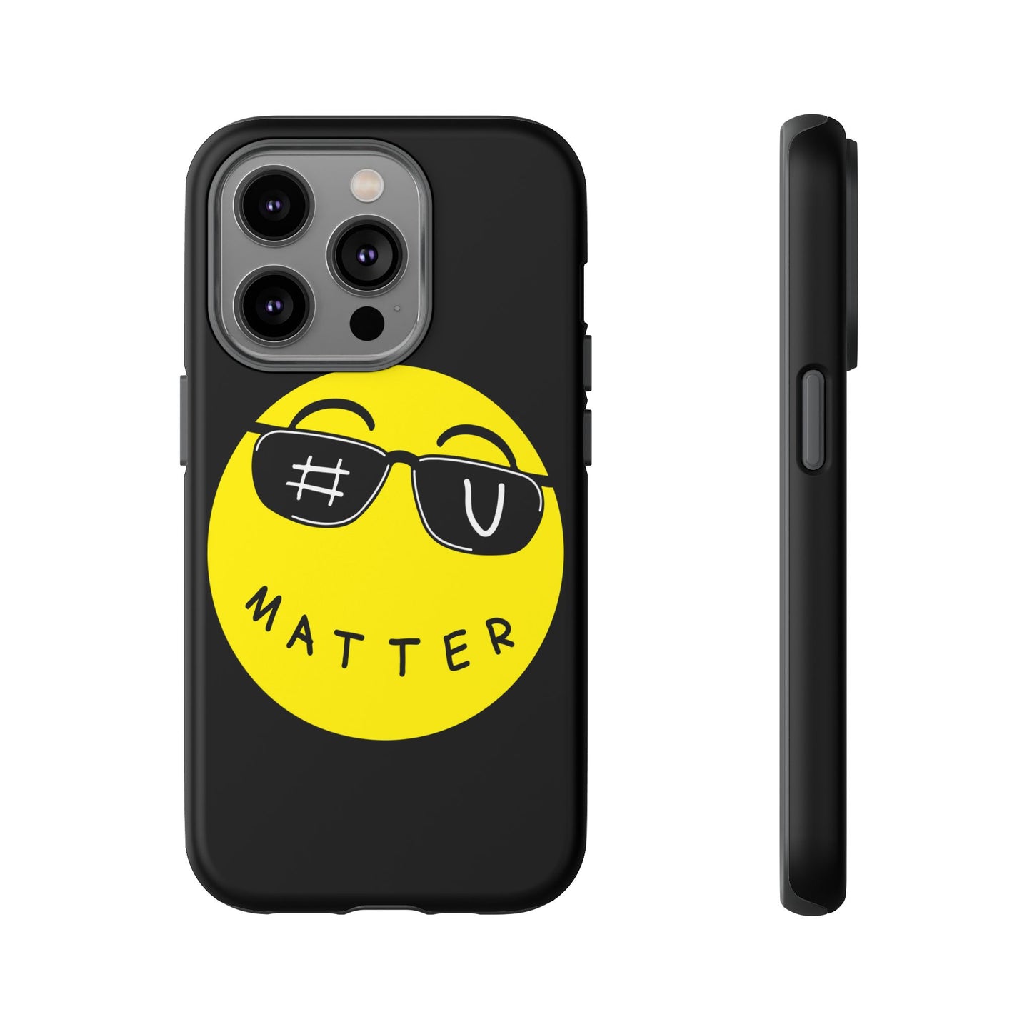 U Matter Tough Phone Case