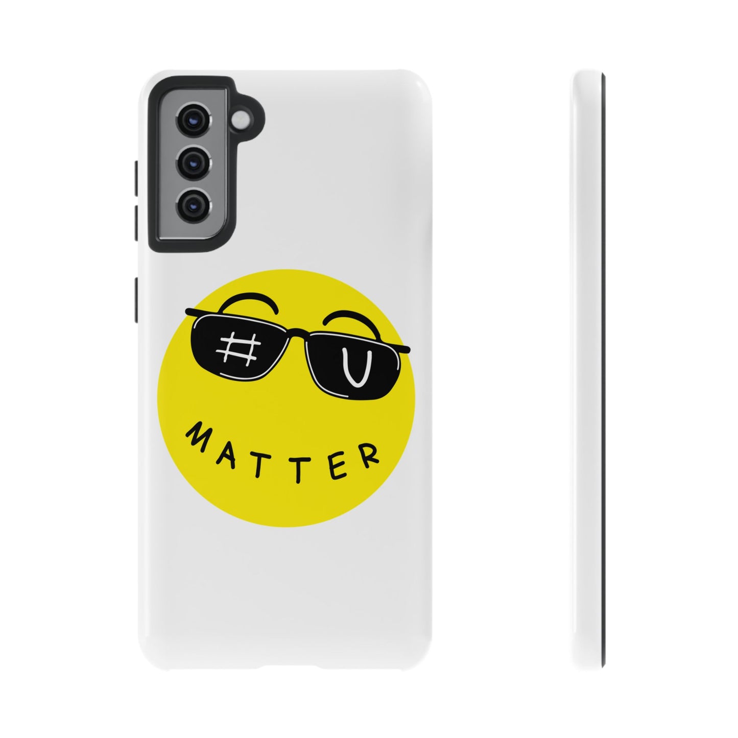 U Matter Tough Phone Case