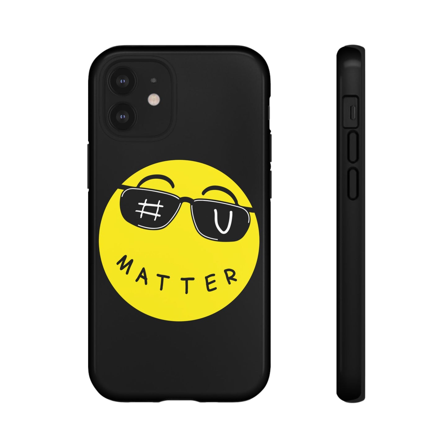 U Matter Tough Phone Case