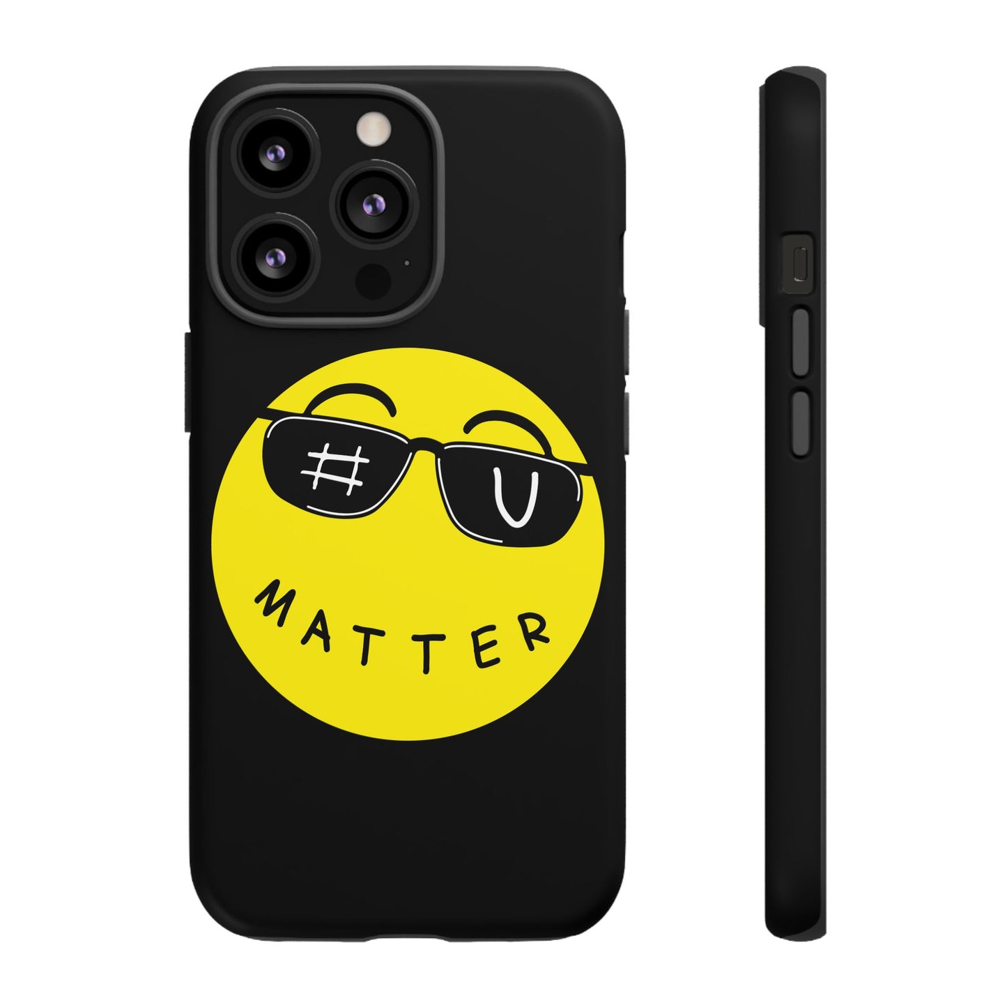 U Matter Tough Phone Case