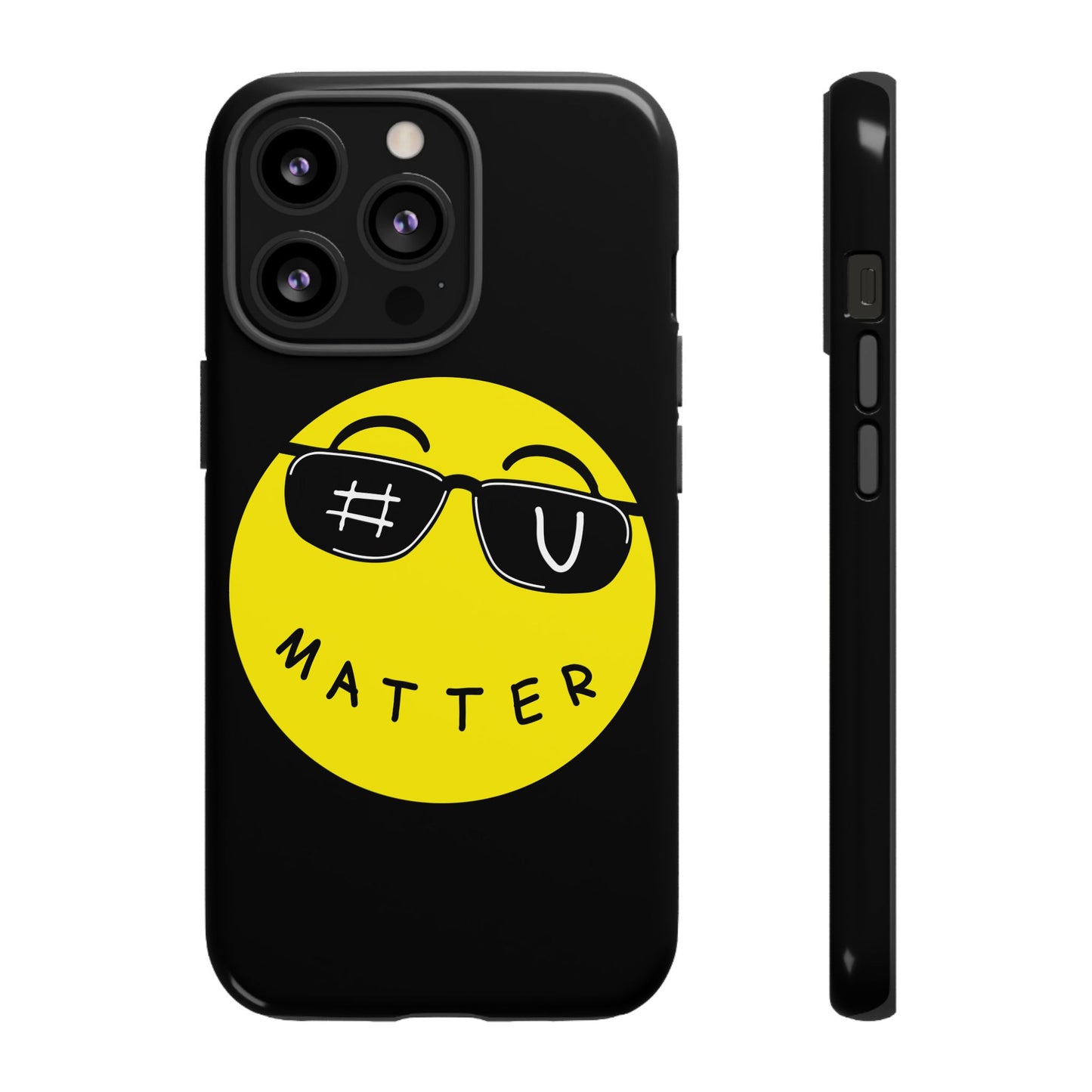 U Matter Tough Phone Case