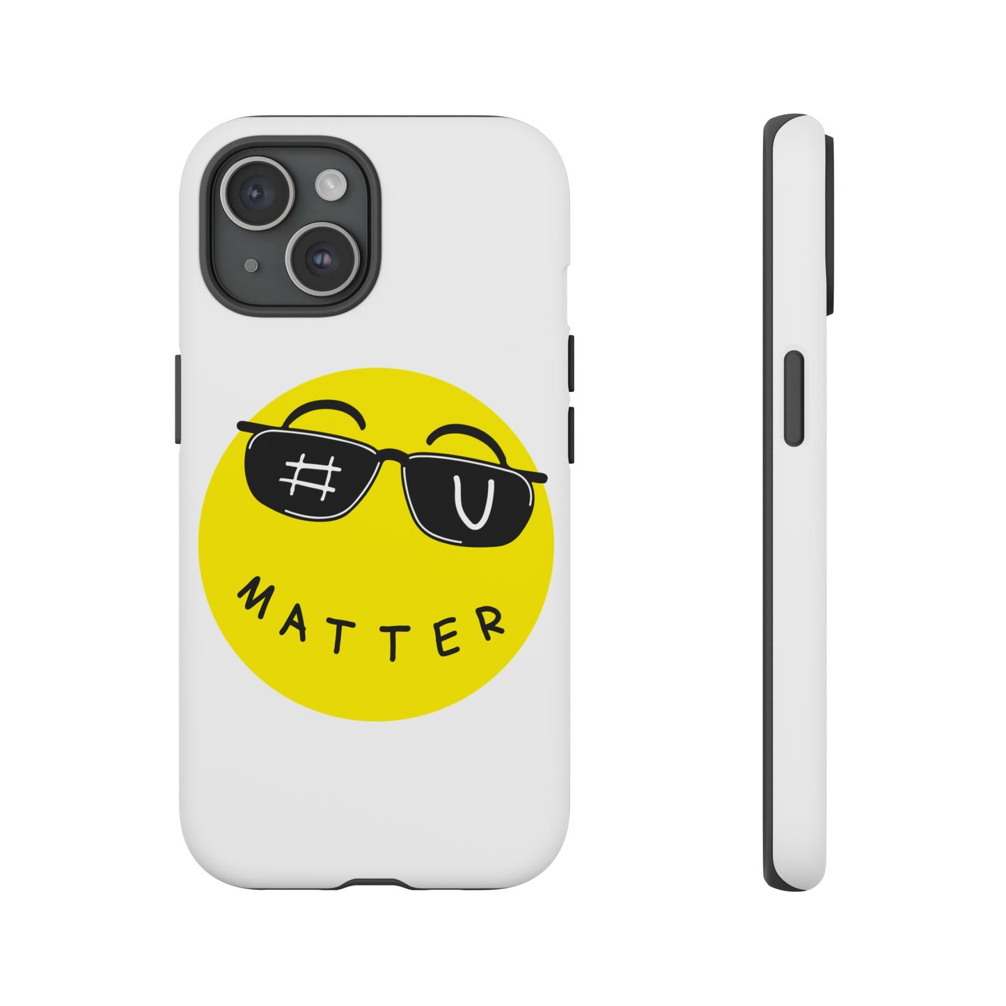 U Matter Tough Phone Case