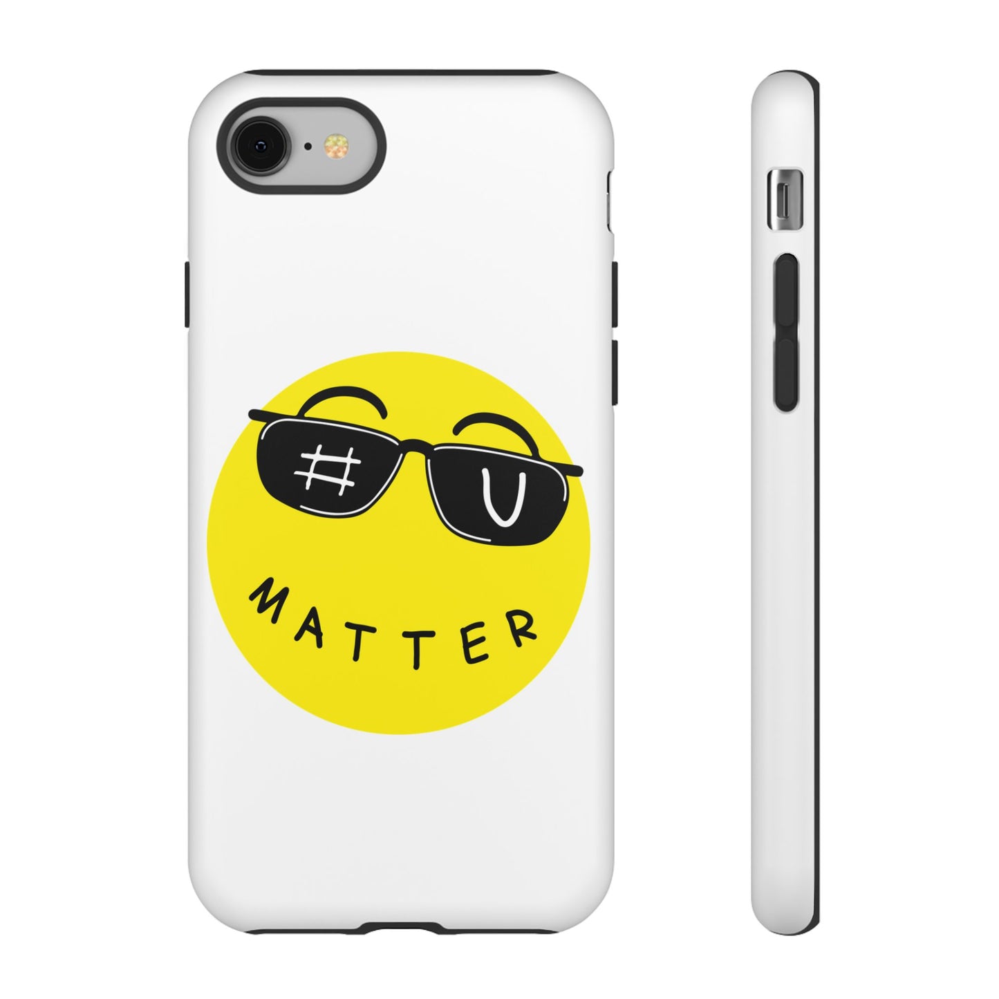 U Matter Tough Phone Case