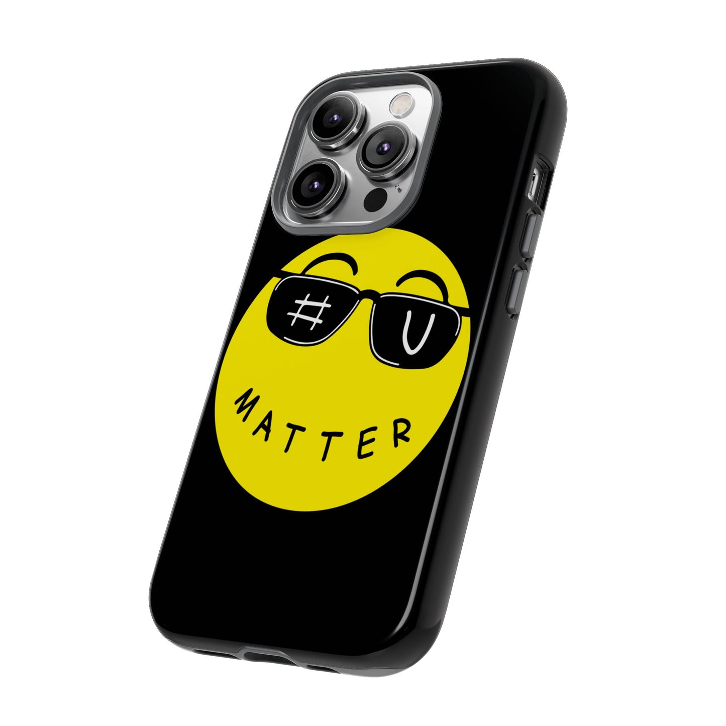 U Matter Tough Phone Case