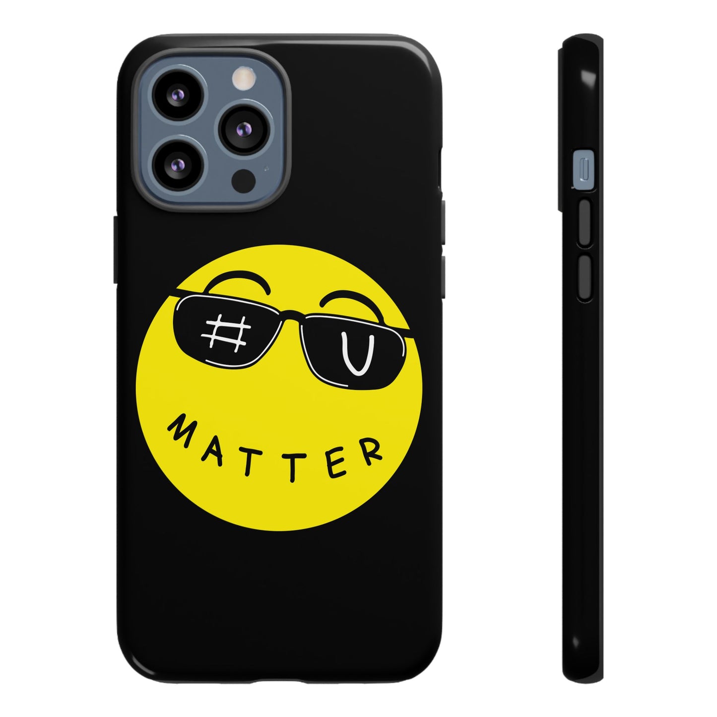 U Matter Tough Phone Case