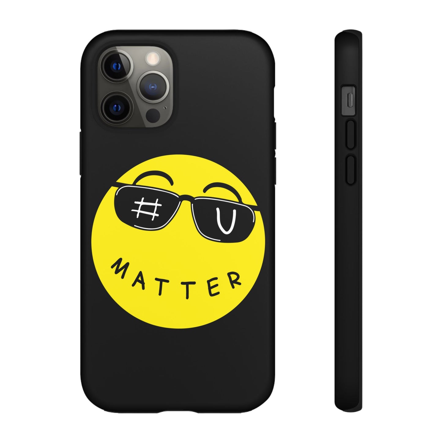 U Matter Tough Phone Case