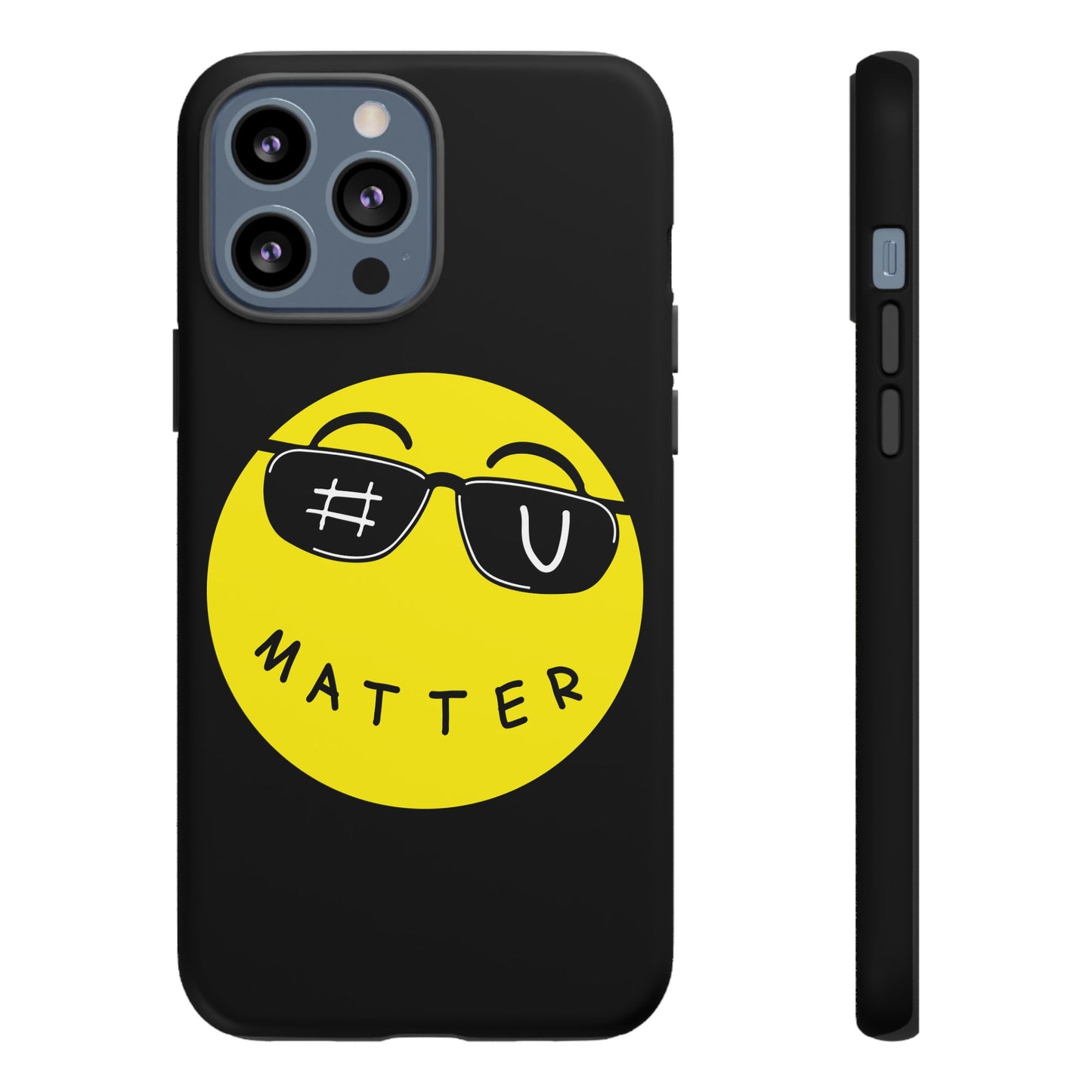 U Matter Tough Phone Case