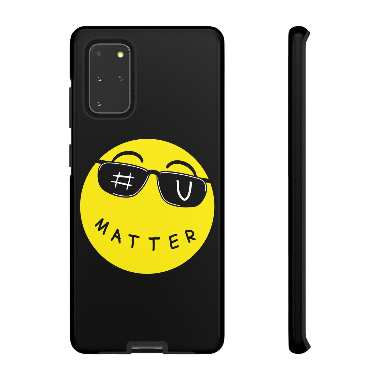 U Matter Tough Phone Case