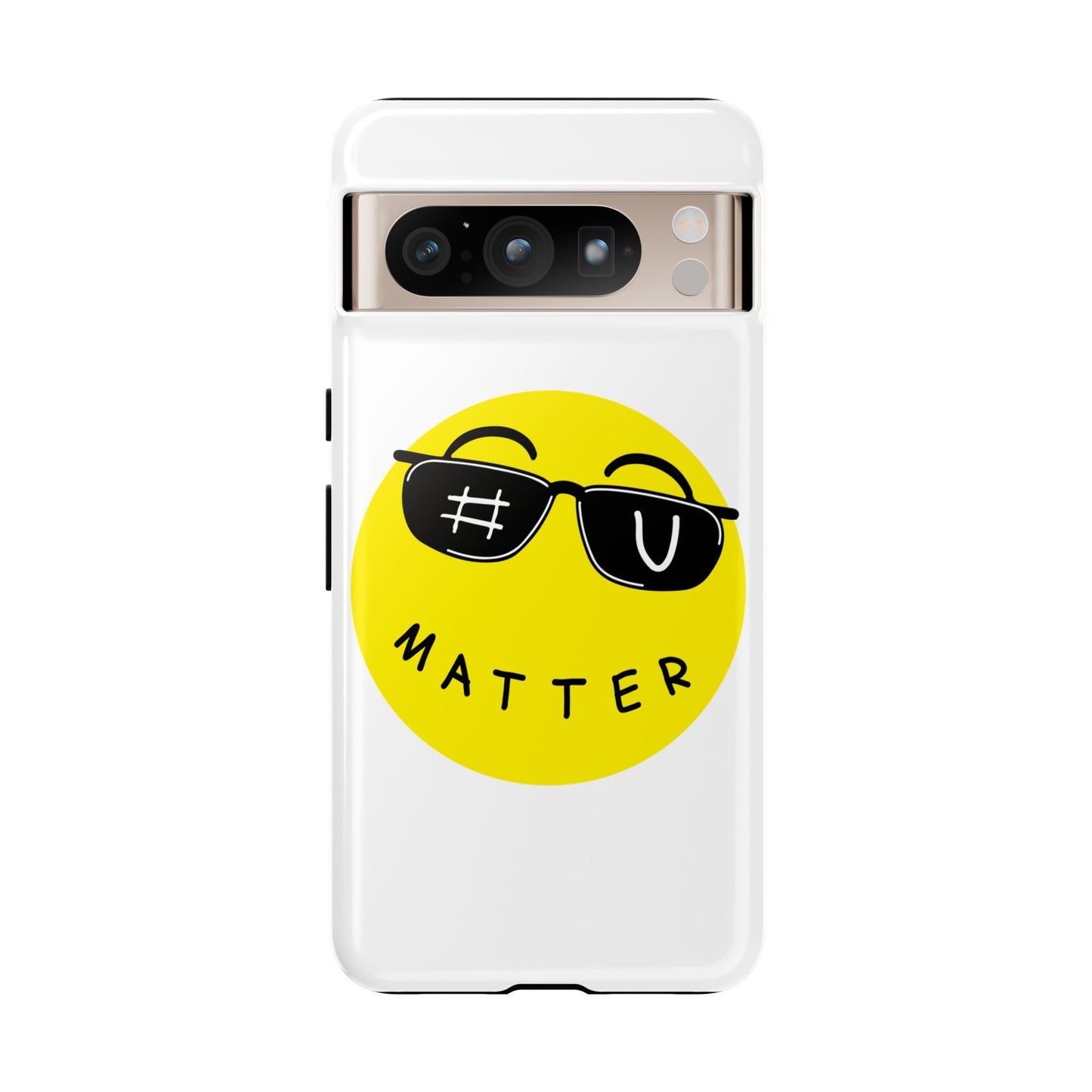 U Matter Tough Phone Case