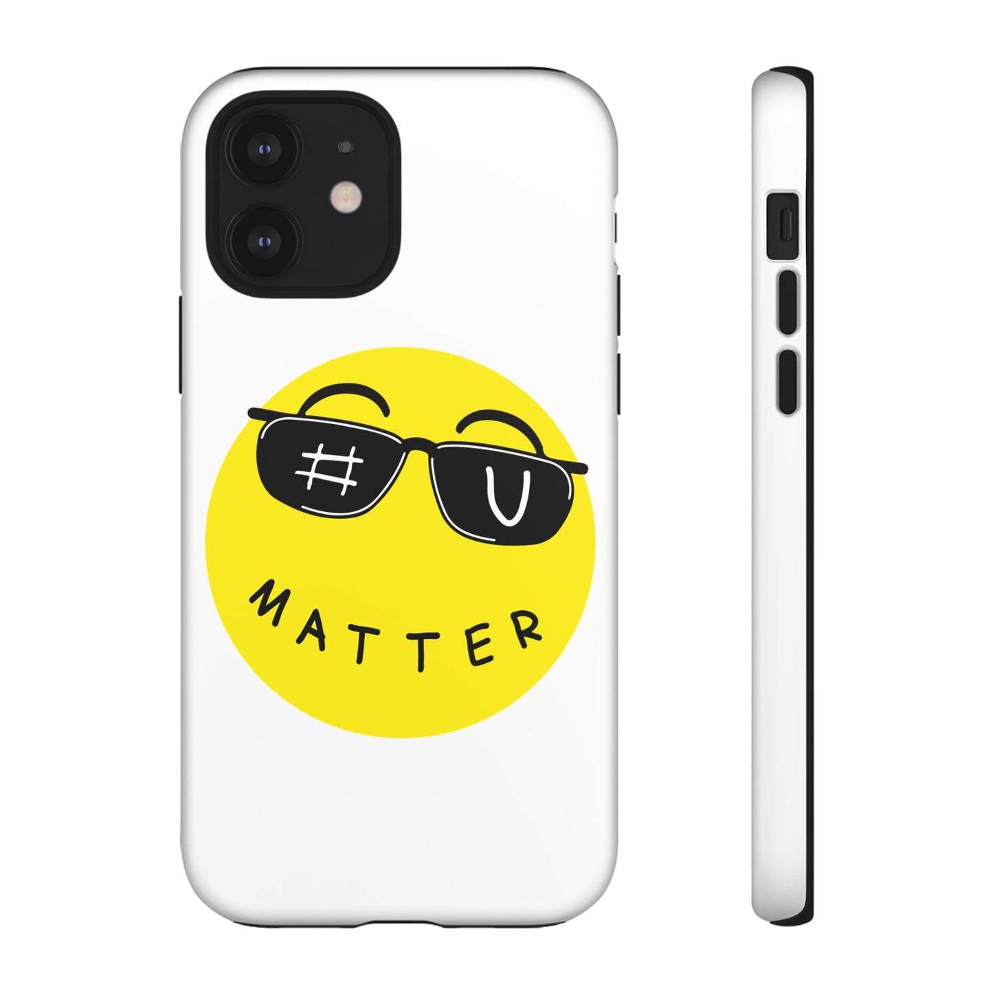 U Matter Tough Phone Case