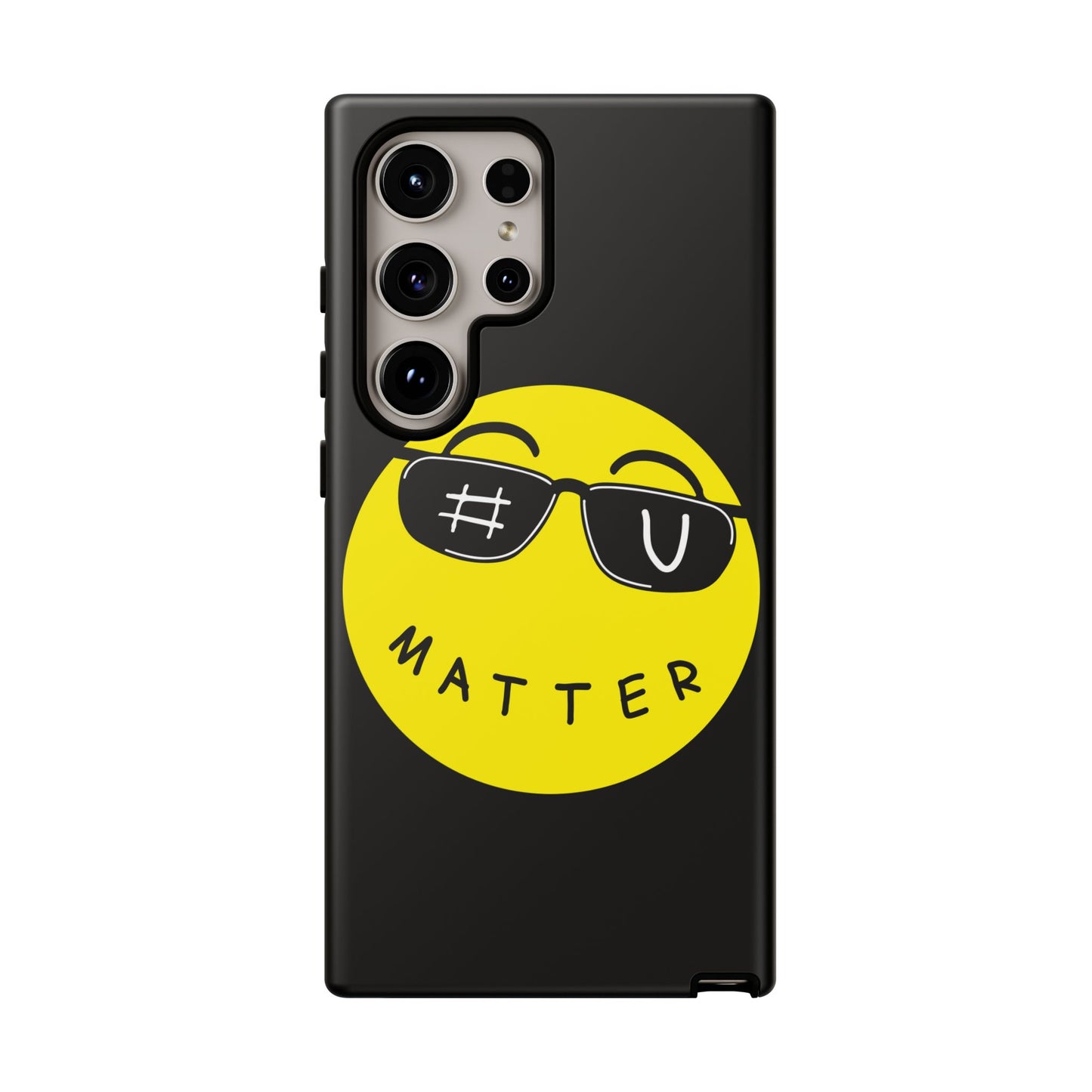 U Matter Tough Phone Case