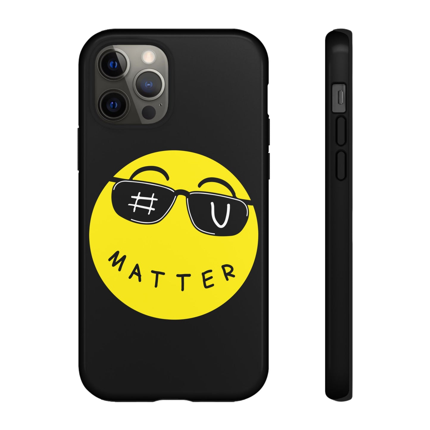 U Matter Tough Phone Case