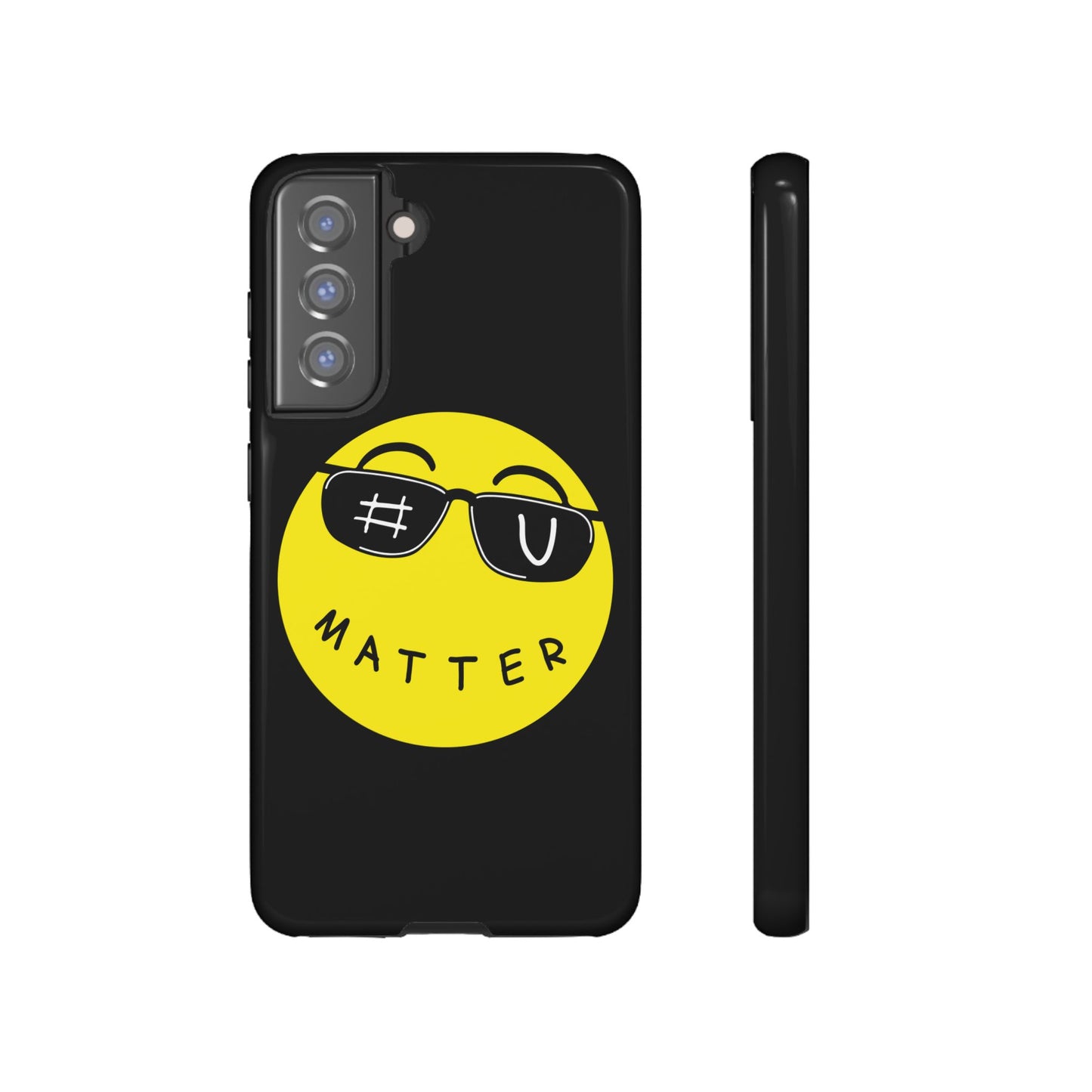 U Matter Tough Phone Case