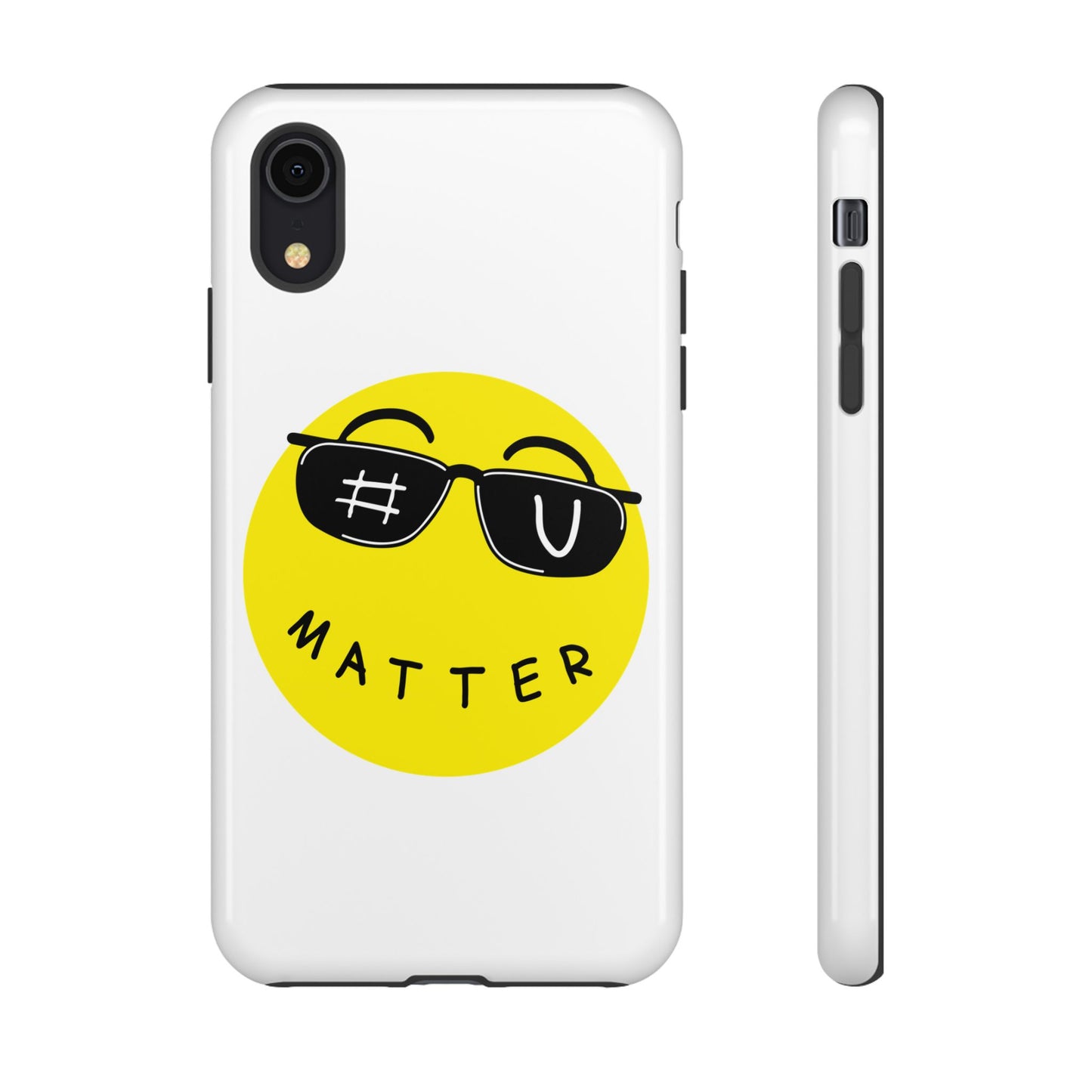 U Matter Tough Phone Case