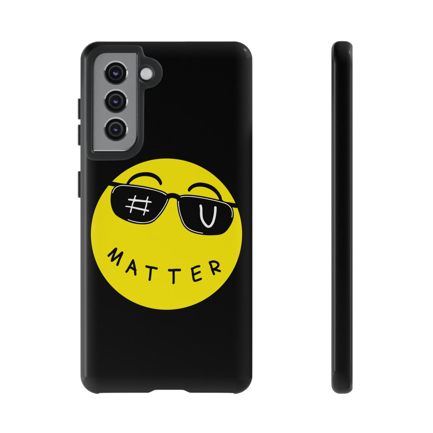 U Matter Tough Phone Case