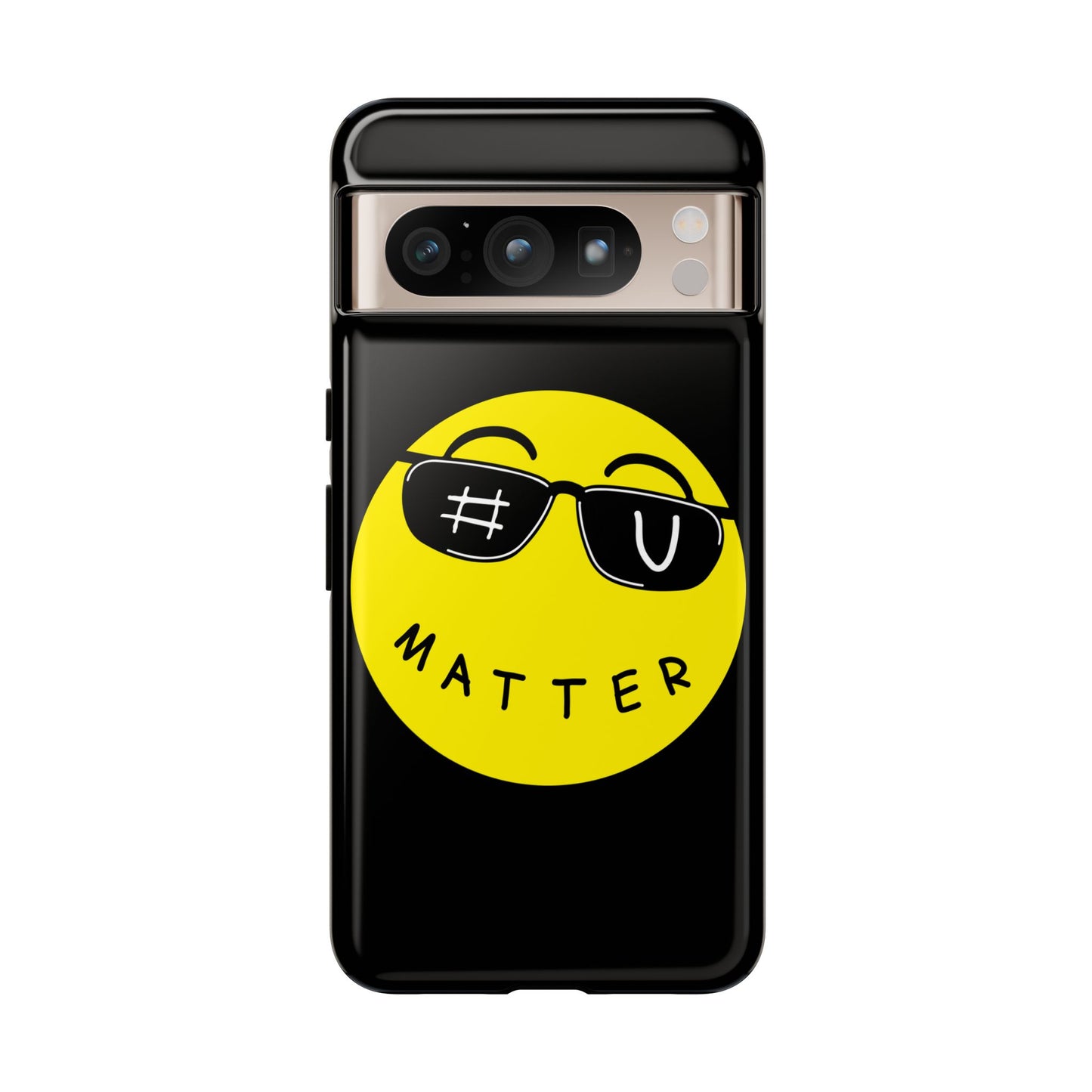 U Matter Tough Phone Case